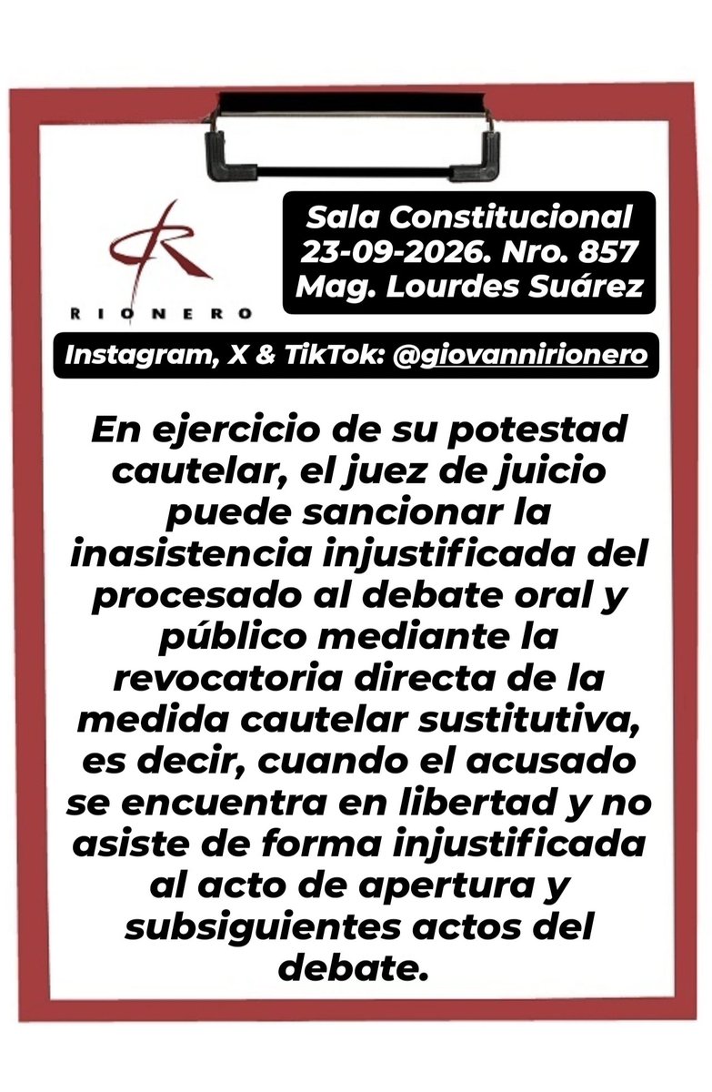 GiovanniRionero's tweet photo. #Juicio Reciente sentencia en la cual se precisa que, en ejercicio de su potestad cautelar, el juez de juicio puede sancionar la inasistencia injustificada del procesado al debate oral y público mediante la revocatoria directa de la medida cautelar sustitutiva, es decir, cuando el acusado se encuentra en libertad y no asiste de forma injustificada al acto de apertura y subsiguientes actos del debate.