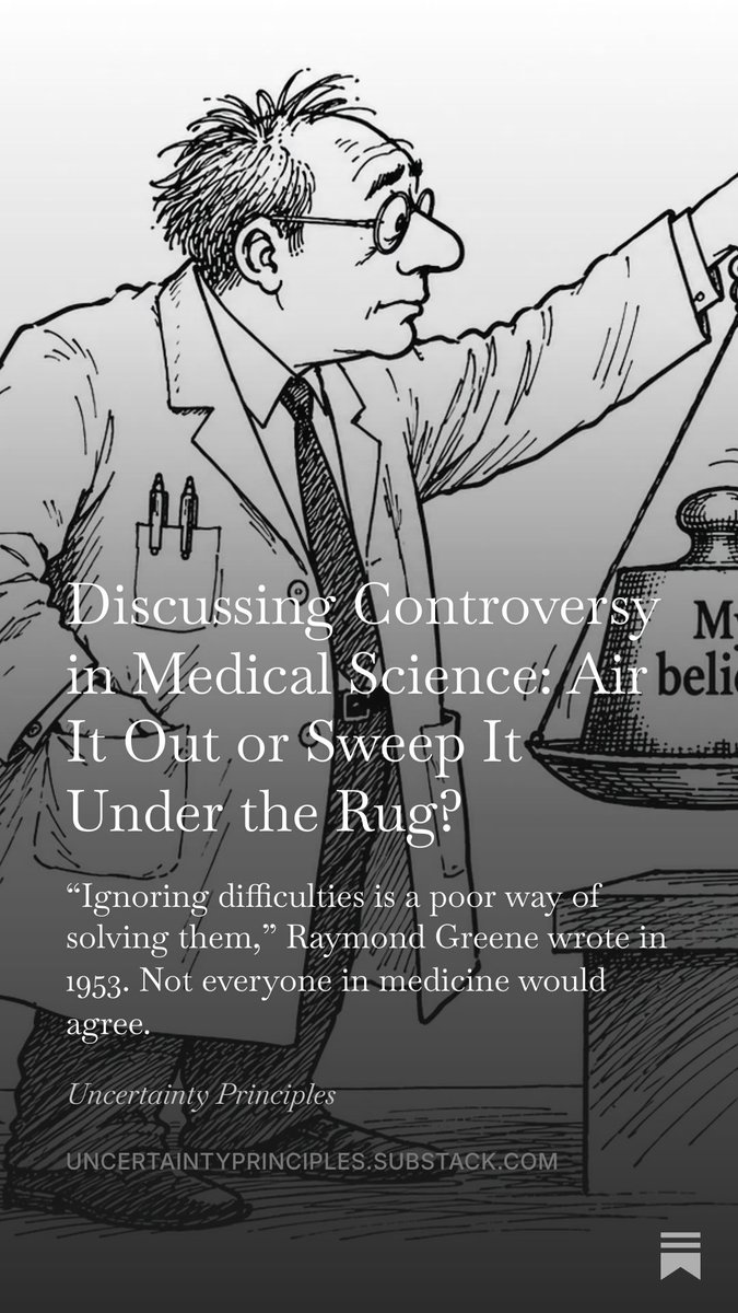 garytaubes's tweet photo. Once upon a time, not all that long ago, medical authorities thought that the best way to resolve scientific controversies was to air them out, discuss the evidence on both sides, what was known and what was not, and so establish what research was needed to settle the issue.

Well, those days may be gone. Now researchers, influential authorities (and, of course, our friends the health reporters) have decided that given the opportunity to review a vitally important subject, their job is to advocate for what they believe, ignore the counterarguments and inconvenient evidence and hope for the best. 

In my latest Substack, I discuss three very recent examples of this advocacy phenomenon, and compare it to how scientists used to discuss controversial science, back when they were more interested in getting the right answer than establishing their authority. 
￼

Discussing Controversy in Medical Science: Air It Out or Sweep It Under the Rug?  https://t.co/vPRp74W7ly