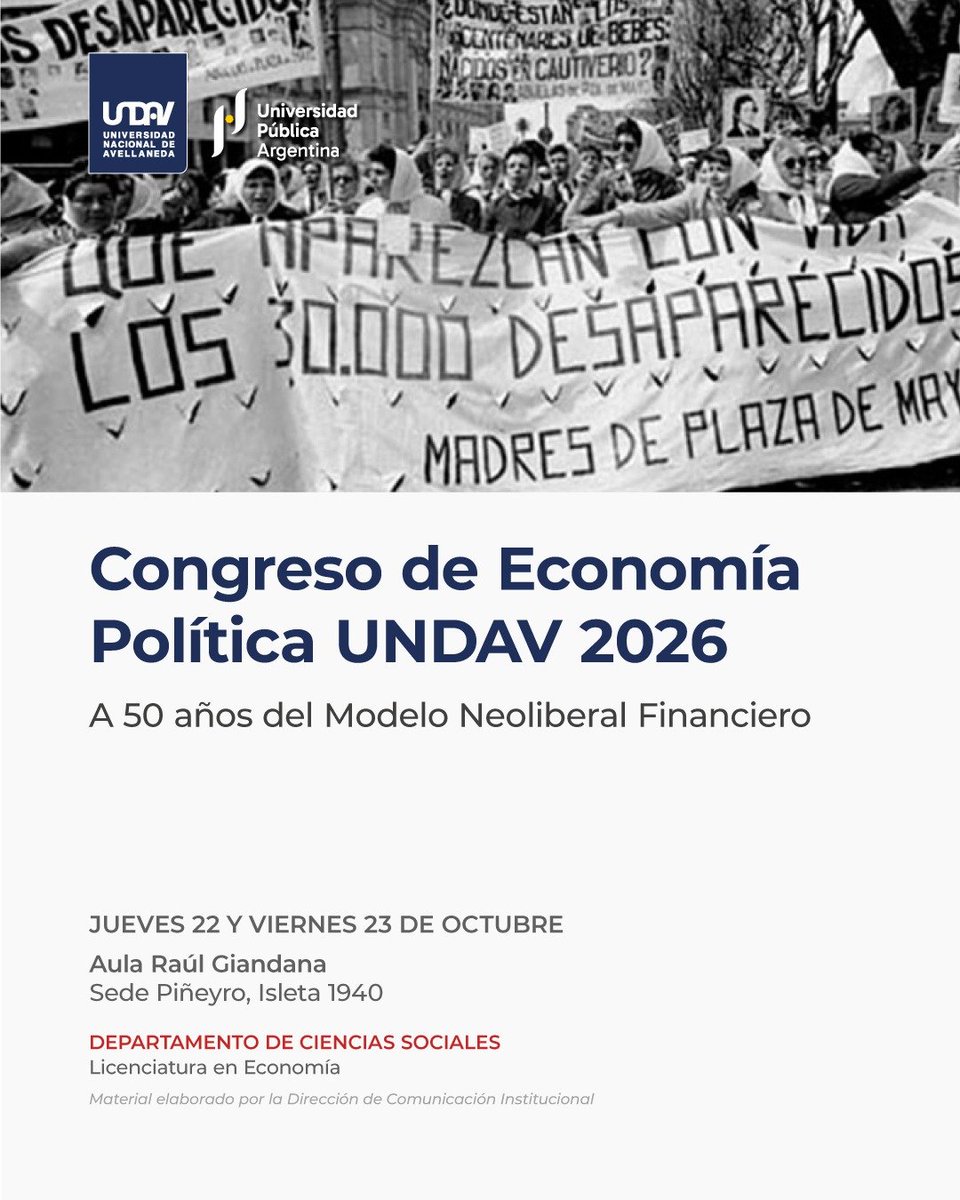 EconomiaenUNDAV's tweet photo. 📖 Congreso de Economía Política UNDAV 2026: A 50 años del Modelo Neoliberal Financiero.

Organizado por la Licenciatura en Economía @UNDAVOFICIAL

🗓️ Jueves 22 y viernes 23 de octubre
⏰ 13:30 a 20:30

👉 Inscribite: https://t.co/2eyw11l6rL… https://t.co/4MEwUfBRnW