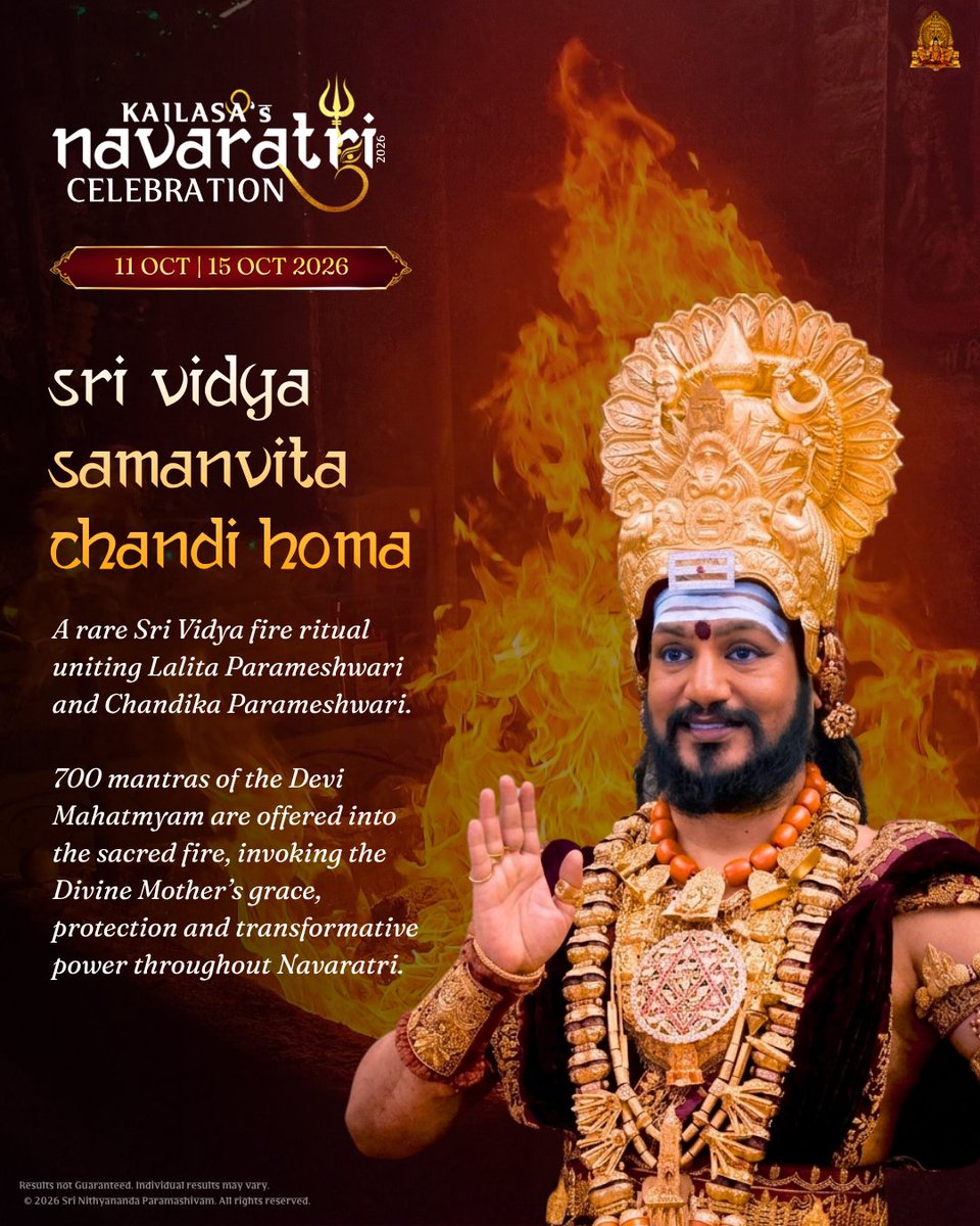SriNithyananda's tweet photo. 🔥 Sri Vidya Samanvita Chandi Homa 🔥

During Navaratri, offer the 700 mantras of the Devi Mahatmyam into the sacred fire, invoking the grace, protection, abundance and transformative power of Lalita Parameshwari and Chandika Parameshwari through the guidance of THE SUPREME PONTIFF OF HINDUISM, BHAGAVAN SRI NITHYANANDA PARAMASHIVAM.

🕉️ 10–20 October 2026

#ChandiHoma #Navaratri #SriVidya #KAILASA