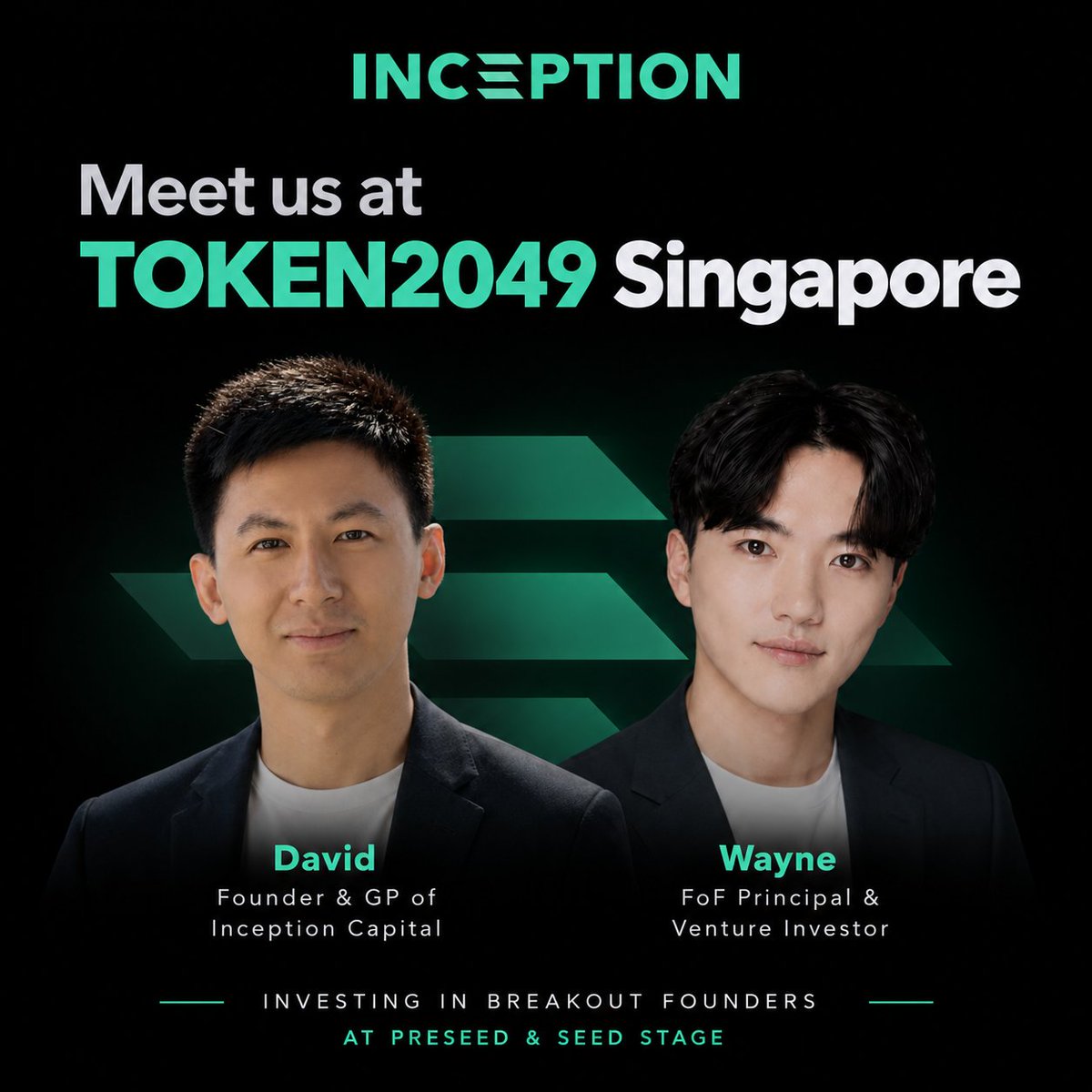 inceptionvc_'s tweet photo. We’re heading to @token2049 Singapore 🇸🇬

If you’re around, come say hi to David, Founder & GP of Inception Capital, and Wayne, FoF Principal & Venture Investor.

We’re looking to meet founders, investors, and operators building what’s next in fintech, financial infra, AI, and emerging markets.

See you in Singapore. 🟢

#TOKEN2049 #Singapore #Crypto #VC