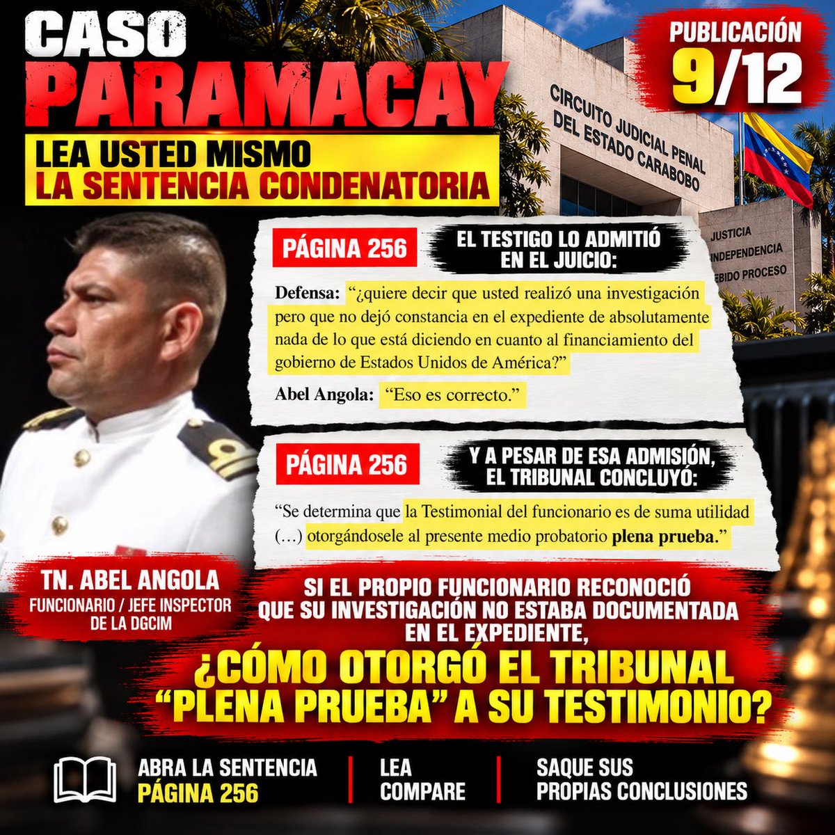 anabelalayetob's tweet photo. CASO PARAMACAY 
LEA USTED MISMO LA SENTENCIA CONDENATORIA

PUBLICACIÓN 9/12

EL TESTIGO LO ADMITIÓ. AHORA LEA CÓMO LO VALORÓ EL JUEZ.

📍 VAYA A LA PÁGINA 256 DE LA SENTENCIA CONDENATORIA.

Durante el interrogatorio al funcionario de la DGCIM Abel Angola, la defensa le preguntó por una investigación relacionada con la afirmación sobre supuesto financiamiento del gobierno de Estados Unidos.

La pregunta fue directa:

“¿quiere decir que usted realizó una investigación pero que no dejó constancia en el expediente de absolutamente nada de lo que está diciendo en cuanto al financiamiento del gobierno de Estados Unidos de América?”

Angola respondió:

“Eso es correcto.”

Ahora continúe leyendo la misma página.

Después de esa respuesta, la sentencia dice sobre su testimonio:

“Se determina que la Testimonial del funcionario es de suma utilidad…”

y concluye:

“…otorgándosele al presente medio probatorio plena prueba.”

Pero hay más.

La propia sentencia reconoce que el Acta Policial N.º DGCIM-BCIM-08 sobre la cual declaró Angola no fue incorporada al debate mediante su lectura como prueba documental, porque no había sido promovida por el Ministerio Público en la acusación ni admitida por el tribunal. A pesar de ello, el juez explica que la declaración debía ser apreciada porque, según su criterio, coincidía con el resto del acervo probatorio.

Entonces la pregunta para cualquier ciudadano es muy sencilla:

SI EL PROPIO FUNCIONARIO RECONOCIÓ QUE AQUELLA INVESTIGACIÓN NO ESTABA DOCUMENTADA EN EL EXPEDIENTE, ¿CÓMO EVALUÓ EL TRIBUNAL ESA ADMISIÓN ANTES DE OTORGAR “PLENA PRUEBA” A SU TESTIMONIO?

Y hay otra pregunta inevitable:

Jorge había señalado ante el propio tribunal a Angola como uno de sus presuntos torturadores.

¿Cómo evaluó la sentencia esa circunstancia al analizar la credibilidad de ese mismo funcionario?

No le pedimos que crea en nosotros.

📍 ABRA LA SENTENCIA EN LA PÁGINA 256.

https://t.co/KoUwL3eTly

Lea la pregunta.
Lea la respuesta.
Lea después la valoración del tribunal.

COMPARE Y SAQUE SUS PROPIAS CONCLUSIONES.

#CasoParamacay