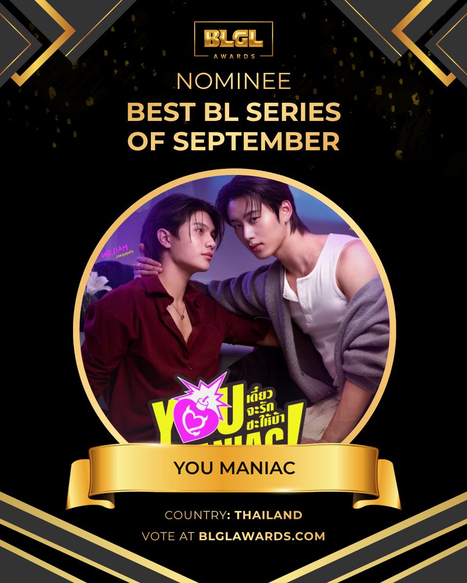 blglawards's tweet photo. You Maniac is nominated for Best BL Series of September!

William / Est has been nominated for Best BL Couple &amp; William Jakrapatr &amp; Est Supha are nominated for Best BL Actor!

Update: One Vote per day

Vote now at https://t.co/MBJKT3xSUQ

#YouManiac #WilliamEst #BLGLAwards #GMMTV https://t.co/QIXp6bu4YK