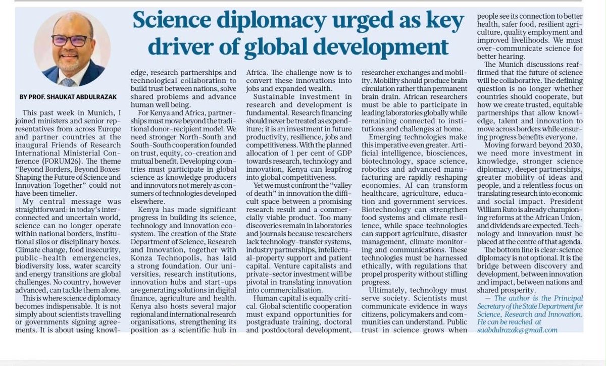 Profshaukat's tweet photo. Science diplomacy is no longer optional—it is a bridge between knowledge and development, innovation and impact, and nations and shared prosperity. My article published in MyGov 5th October reflects on #FORUM26 in Munich, which I attended and represented  🇰🇪 last week. Indicating the need for trusted partnerships, greater investment in R&D, researcher mobility, emerging technologies and stronger pathways from research to commercialisation. Beyond borders, beyond boxes. Excellent arrangement by Mjnister @DoroBaer @zanetorofficial @MusaliaMudavadi @SingoeiAKorir @pthigo @nacosti @KENIAupdates @nrfkenya @koske_felix @DA_vienna @rafaelmgrossi @WilliamsRuto @OfficePCS_KE @GermanyinKenya @EU4BE @EUinKenya @DAAD_Germany @_AfricanUnion @AASciences @ISC @IdrisDokota @sri_kenya