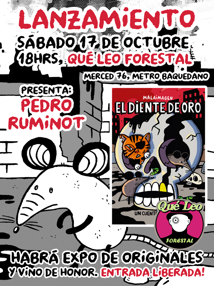 malaimagen's tweet photo. 💣 LANZAMIENTO 🔥 SÁBADO 17 DE OCTUBRE, 18HRS, en @QueLeoForestal (Merced 76, metro Baquedano), lanzamiento de EL DIENTE DE ORO 👀 presenta: Pedro Ruminot! 👊 habrá expo de dibujos originales y vino de honor!! Entrada liberada, pasen el dato y no falten!!!!!! 🐀🐀 #eldientedeoro https://t.co/H7Rb0ntUcU