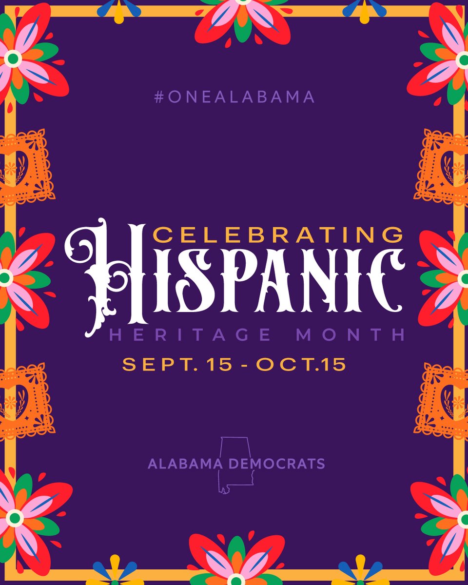 aldemocrats's tweet photo. Celebrating the impact and legacies of our Hispanic communities.
#hispanicheritagemonth #onealabama https://t.co/Dr1E13LKQA