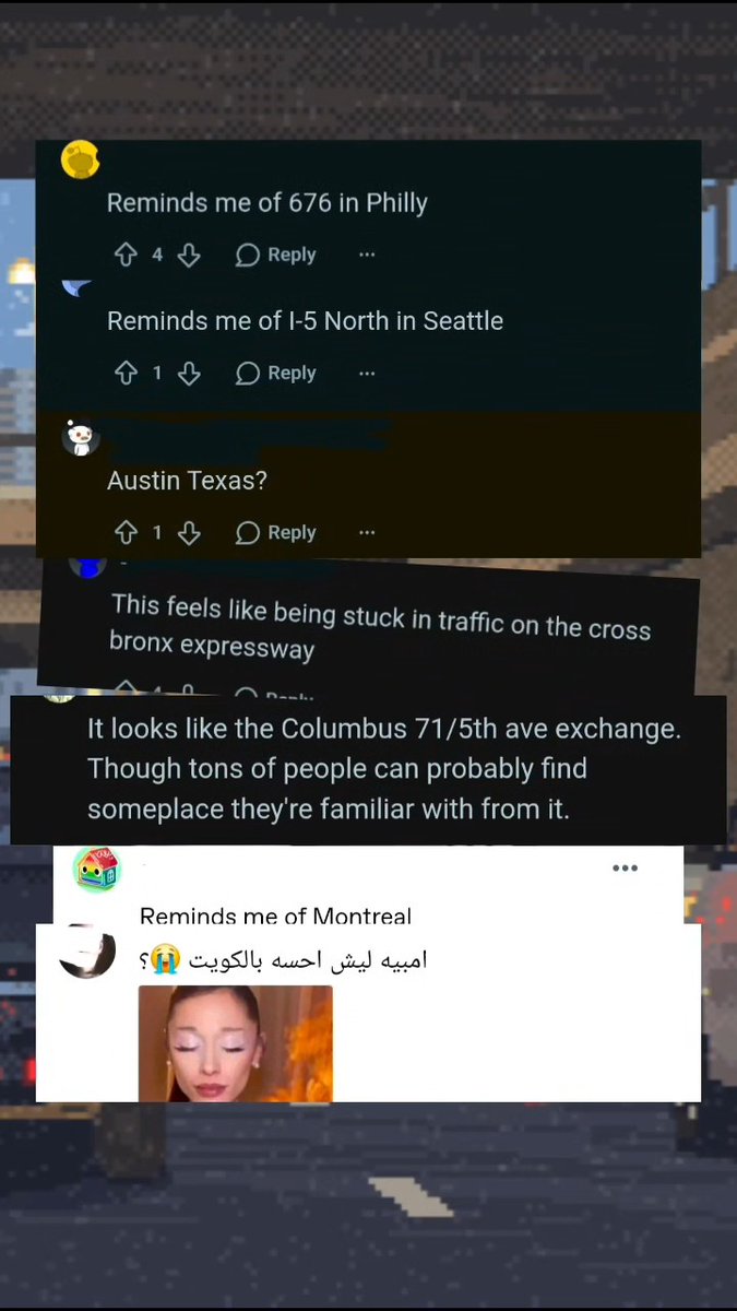 A screenshot of Reddit comments over a pixelated city street scene, with users sharing local traffic nightmares: "Reminds me of 676 in Philly," "Reminds me of I-5 North in Seattle," "Austin Texas?," "This feels like being stuck in traffic on the cross bronx expressway," "It looks like the Columbus 71/5th ave exchange," and "Reminds me of Montreal," along with an Arabic comment. The replies humorously demonstrate the post's point—everyone projects their own familiar frustrating roadway onto the ambiguous artwork.