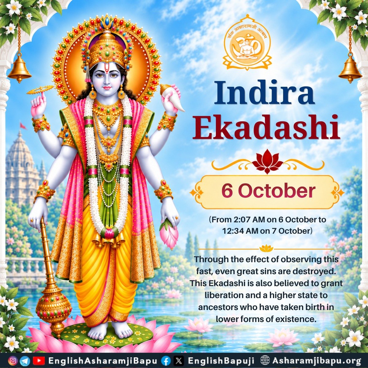 EnglishBapuji's tweet photo. Indira Ekadashi: 6 October
(From 2:07 AM on 6 October to 12:34 AM on 7 October)....
#SantShriAsharamjiBapu #SantShriAsharamjiAshram #IndiraEkadashi #IndiraGyaras #EkadashiVrat #LordVishnu #PitruPaksha #Moksha #Ekadashi #Gyaras #FastingRituals #SpiritualGrowth #SanatanDharma https://t.co/YBg7HoOh37