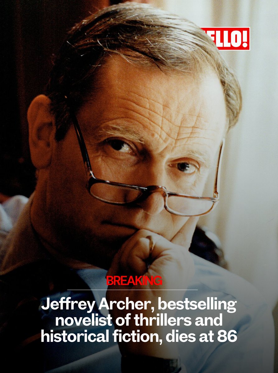 HELLOmagIndia's tweet photo. #JustIn: Bestselling author #JeffreyArcher has died at 86. The #KaneAndAbel author sold more than 300 million books worldwide, while his own life was marked by political ambition, scandal, prison &amp; a remarkable literary comeback. #HELLOIndia #HELLOMagazine #BreakingNews https://t.co/AJnECJFqsF
