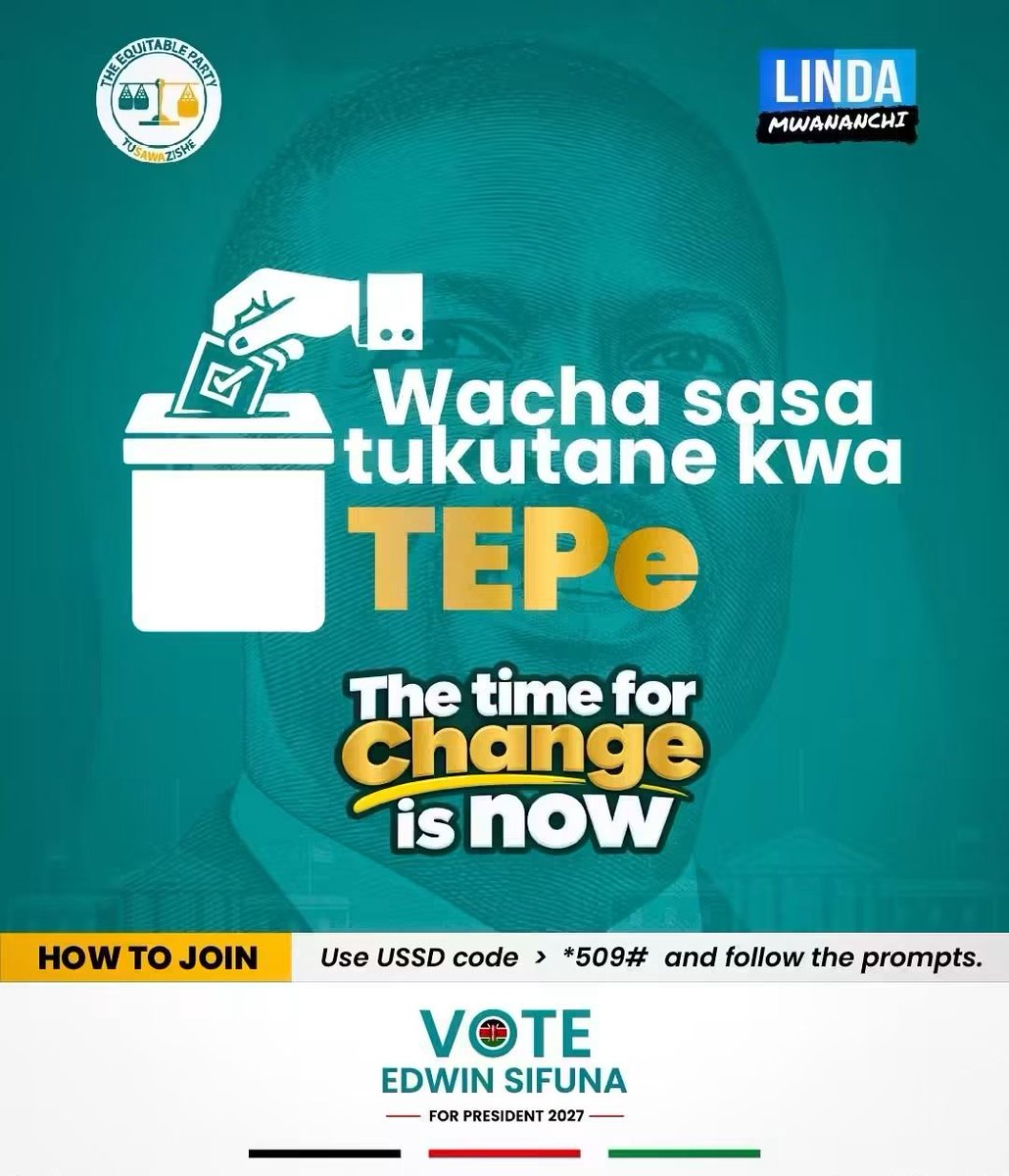 EvansTaracha's tweet photo. Ndugu zangu,

Wacha sasa tukutane kwa TEPe!

The time for CHANGE is NOW. It's time to organize, not agonize.

TEP is the party of fairness, justice &amp; equal opportunity for all. 

I stand with H.E. @edwinsifuna for President in 2027.

Dial *509# Code 100 to join.

#ChamaChaWakenya https://t.co/WjIO9mcscO