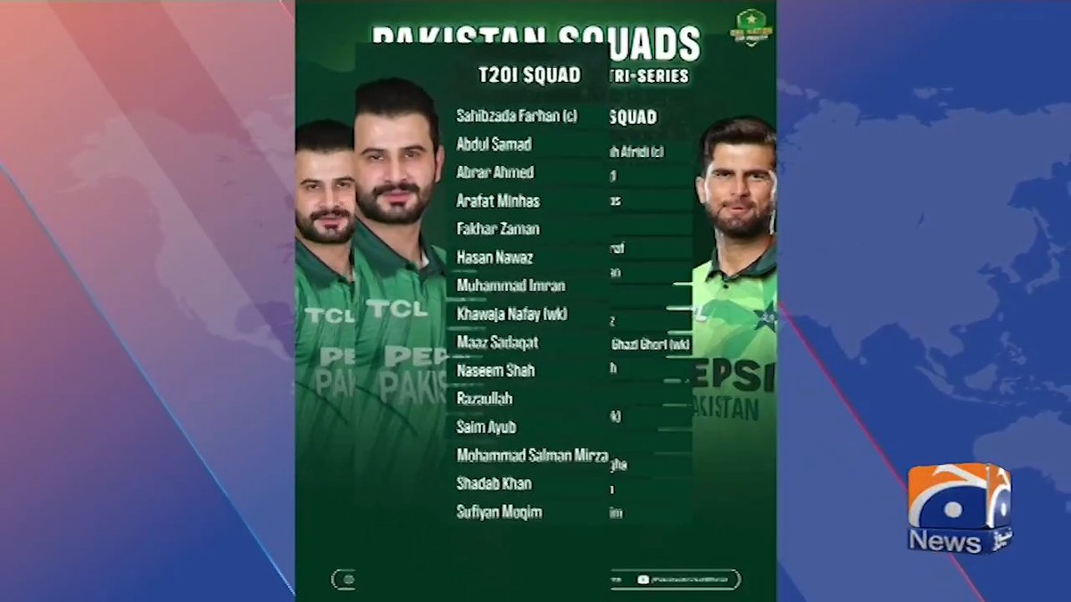 A Pakistan Cricket squads announcement graphic from Geo News showing T20I Squad and T20I Tri-Series rosters featuring players like Sahibzada Farhan (c), Shaheen Shah Afridi, and Babar Azam in green jerseys.