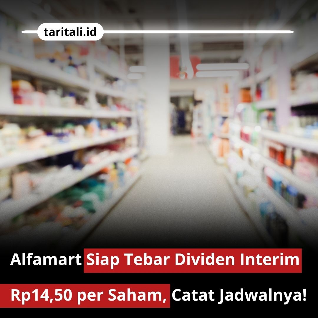 taritali_indo's tweet photo. ✅#AMRT siap bagi dividen interim Rp595,83 M atau Rp14,50/saham.
✅Cum reguler: 13 Okt | Ex reguler: 14 Okt | Recording: 15 Okt | Pembayaran: 27 Okt 2026
#sahamindonesia #dividen #alfamart #saham #stockmarket https://t.co/Y3AU7vRA90