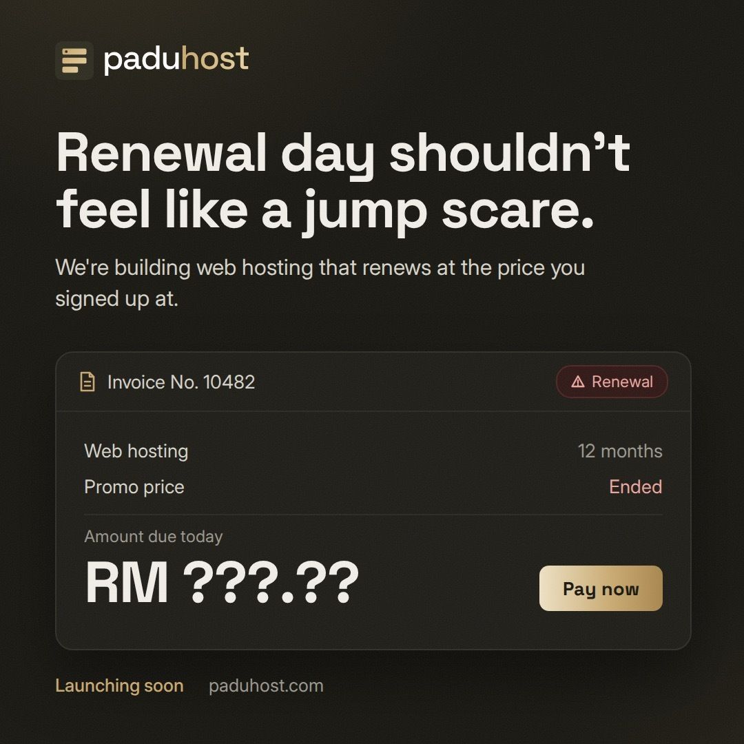 PaduHost's tweet photo. Renewal day shouldn't feel like a jump scare.

Too many hosting deals look cheap until the renewal invoice arrives. We're building web hosting that renews at the price you signed up at.

Follow us to get updates.

#HostingYangPadu #PaduHost #WebHostingMalaysia https://t.co/ZBhos1jUo7