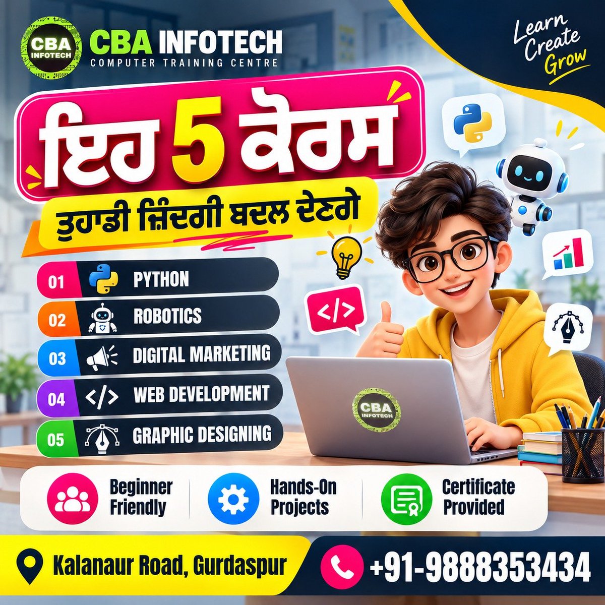 CbaInfotech's tweet photo. 🚀 **5 Courses That Can Change Your Future!** 💻✨

Your future starts with the right skills! 🎯  
Join **CBA Infotech** and learn industry-relevant courses with **hands-on projects, beginner-friendly training &amp; certificates**.

🔥 **Top 5 Courses:**
1️⃣ Python  
2️⃣ Robotics https://t.co/7pqh21ntzz