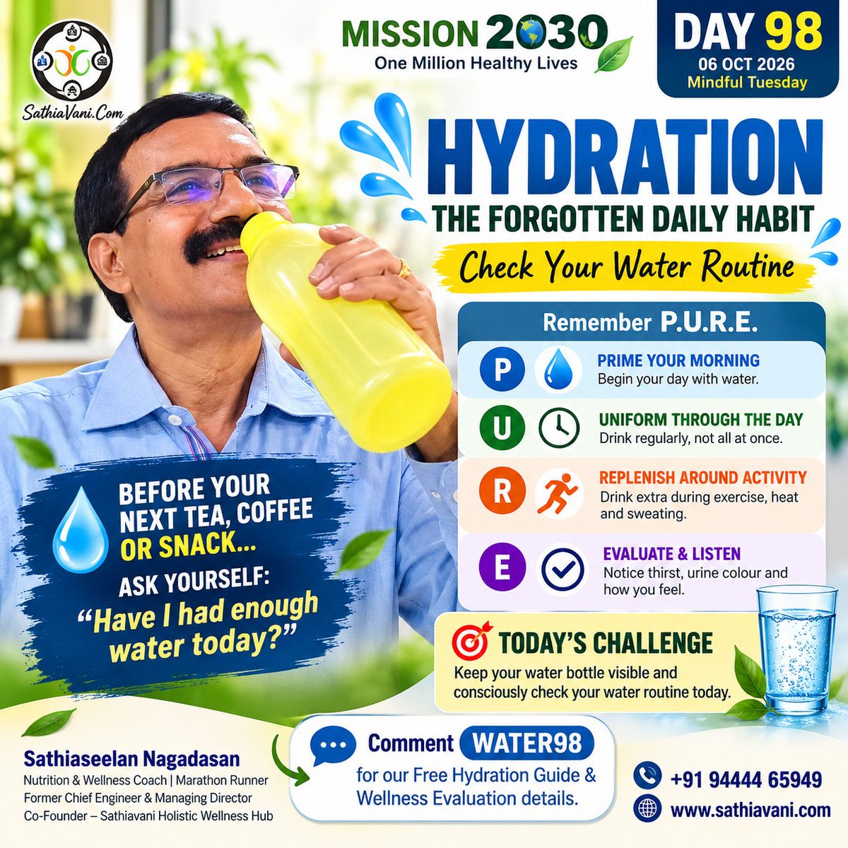 SNagadasan's tweet photo. 💧 Have you checked your water routine today?
Day 98 of #Mission2030
Remember P.U.R.E.:
P—Prime your morning
U—Uniform through the day
R—Replenish around activity
E—Evaluate &amp; listen
🎯 Keep your bottle visible today.
Reply WATER98 for the guide. https://t.co/VqxPxt4siq