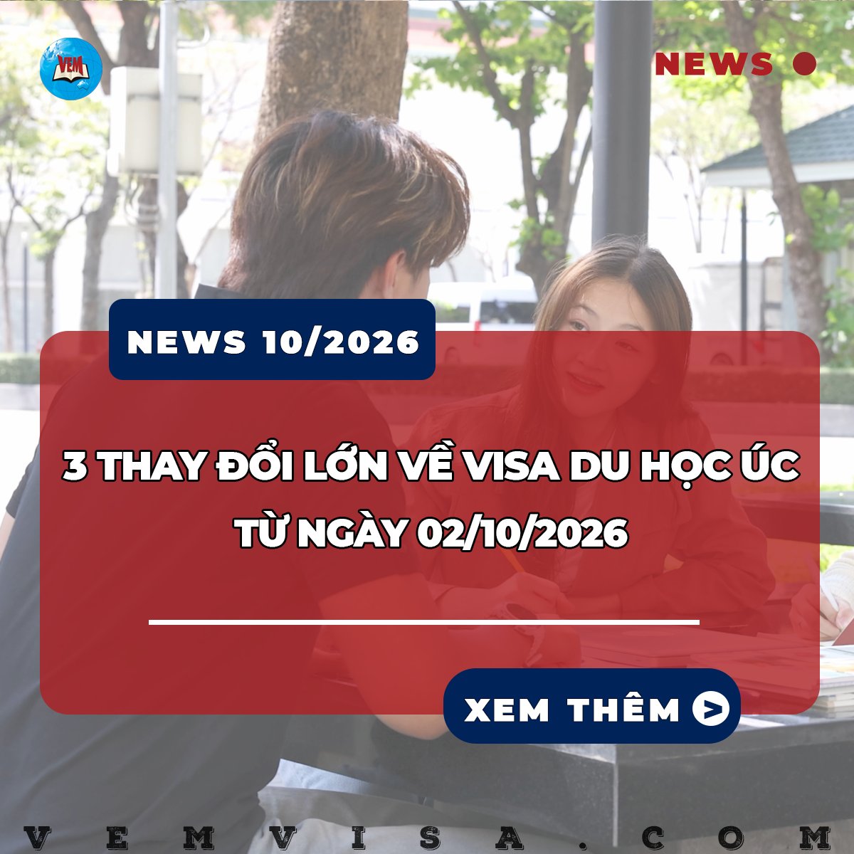 vemvisavn's tweet photo. 📌 3 THAY ĐỔI LỚN LIÊN QUAN ĐẾN VISA DU HỌC ÚC TỪ NGÀY 02/10/2026 📌
📌 Bộ Di trú Úc đã đưa ra các quy định mới đối với visa du học Úc  500, tập trung vào việc hạn chế chuyển đổi visa liên tục, kiểm soát hồ sơ xin visa trong nước
👉 https://t.co/0GvJP5lxGR https://t.co/ufpMpm0hOs