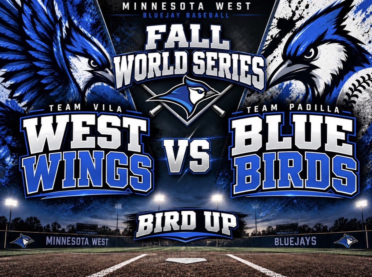 WestMinnesota's tweet photo. 🚨 FALL WORLD SERIES IS SET 🚨
The draft is complete.
🐦 Team Vila — WEST WINGS
🐦 Team Padilla — BLUE BIRDS
Now it’s time to settle it on the field.
The 2026 Minnesota West Fall World Series starts Thursday!
#BirdUp 🐦🔵⚪️
#BluejayBaseball
#FallWorldSeries https://t.co/FnXNsBIlet