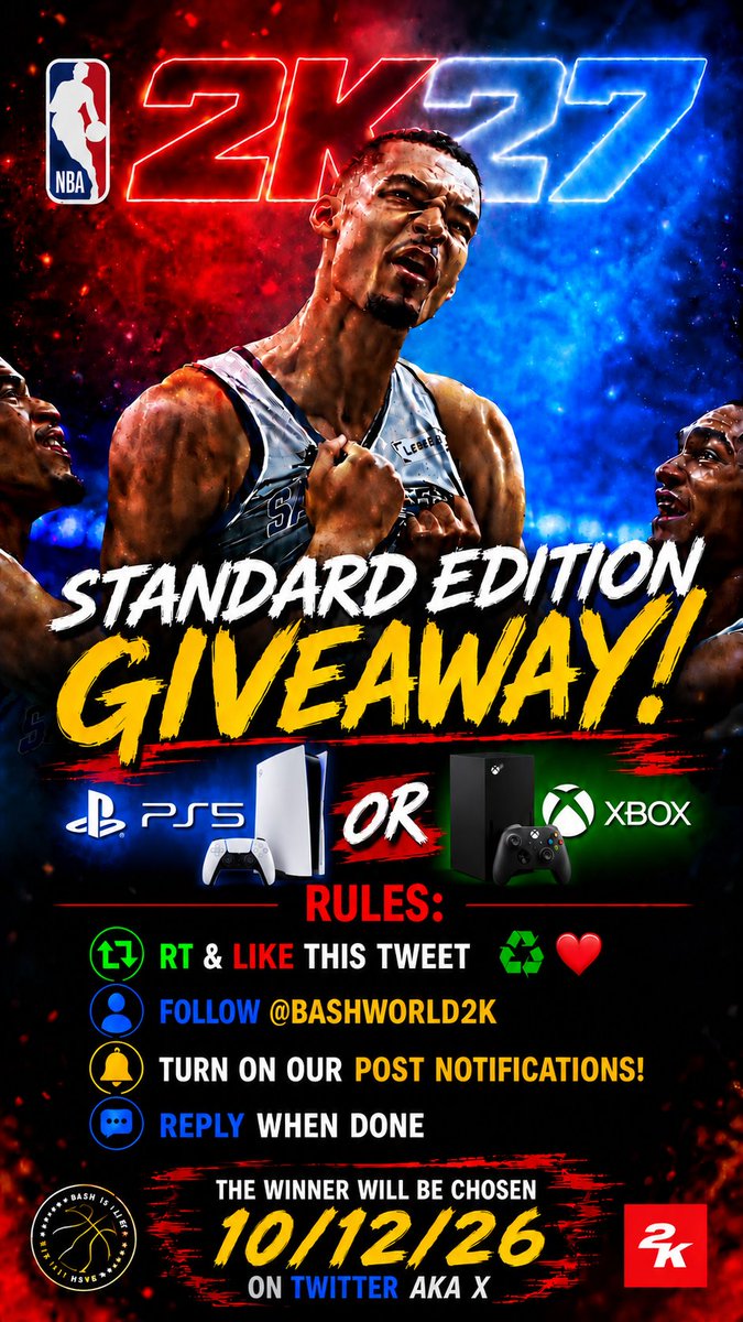 Bashworld2K's tweet photo. 🚨 NBA 2K27 GIVEAWAY 🚨

I’m giving away a STANDARD EDITION of NBA 2K27! 🔥🏀

PS5 OR XBOX — WINNER PICKS! 🎮

HOW TO ENTER:
♻️ RT + ❤️ LIKE
👤 FOLLOW @BashWorld2K
🔔 TURN ON POST NOTIFICATIONS
💬 REPLY “DONE”

🏆 WINNER: 10/12/26

GOOD LUCK! 🍀🔥

#NBA2K27 #NBA2K #Giveaway #2K27 https://t.co/g03IXxeITB