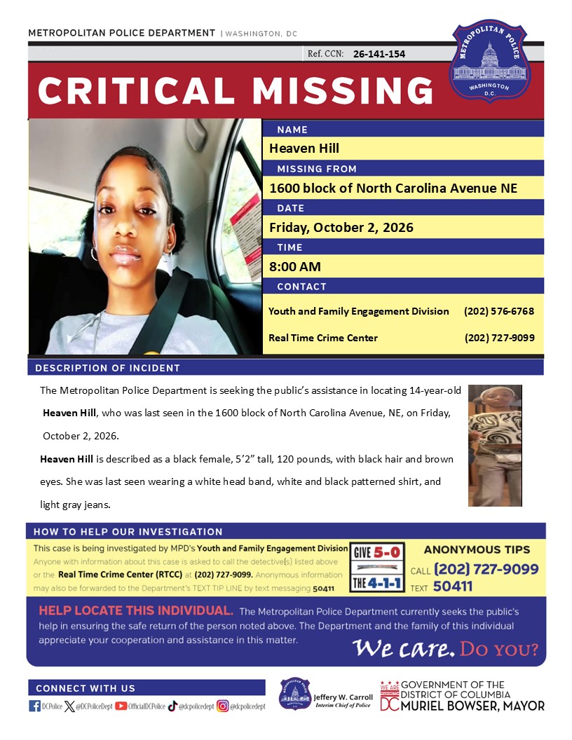 DCPoliceDept's tweet photo. Critical #MissingPerson 14-year-old Heaven Hill, who was last seen in the 1600 block of North Carolina Ave. NE on Friday, October 2, 2026.  

Have info? Call 202-727-9099 or text 50411. https://t.co/MzCIhHU90L