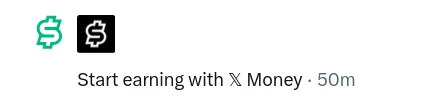 screenshot of a twitter notification. it reads "Start earning with 𝕏 Money"