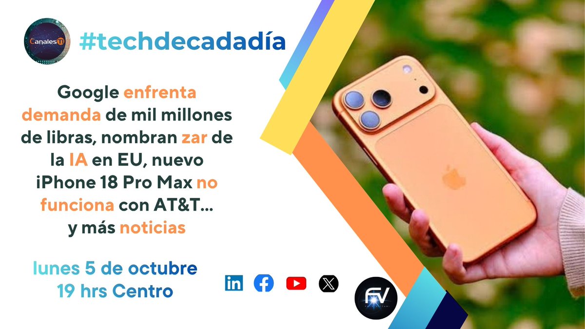 CanalesTIMx's tweet photo. Google enfrenta demanda de mil millones de libras, nombran zar de la IA en EU, nuevo iPhone 18 Pro Max no funciona con AT&amp;T, y más noticias en las #techdecadadía Sigue la transmisión aquí… 👇 https://t.co/8z10eanYqy