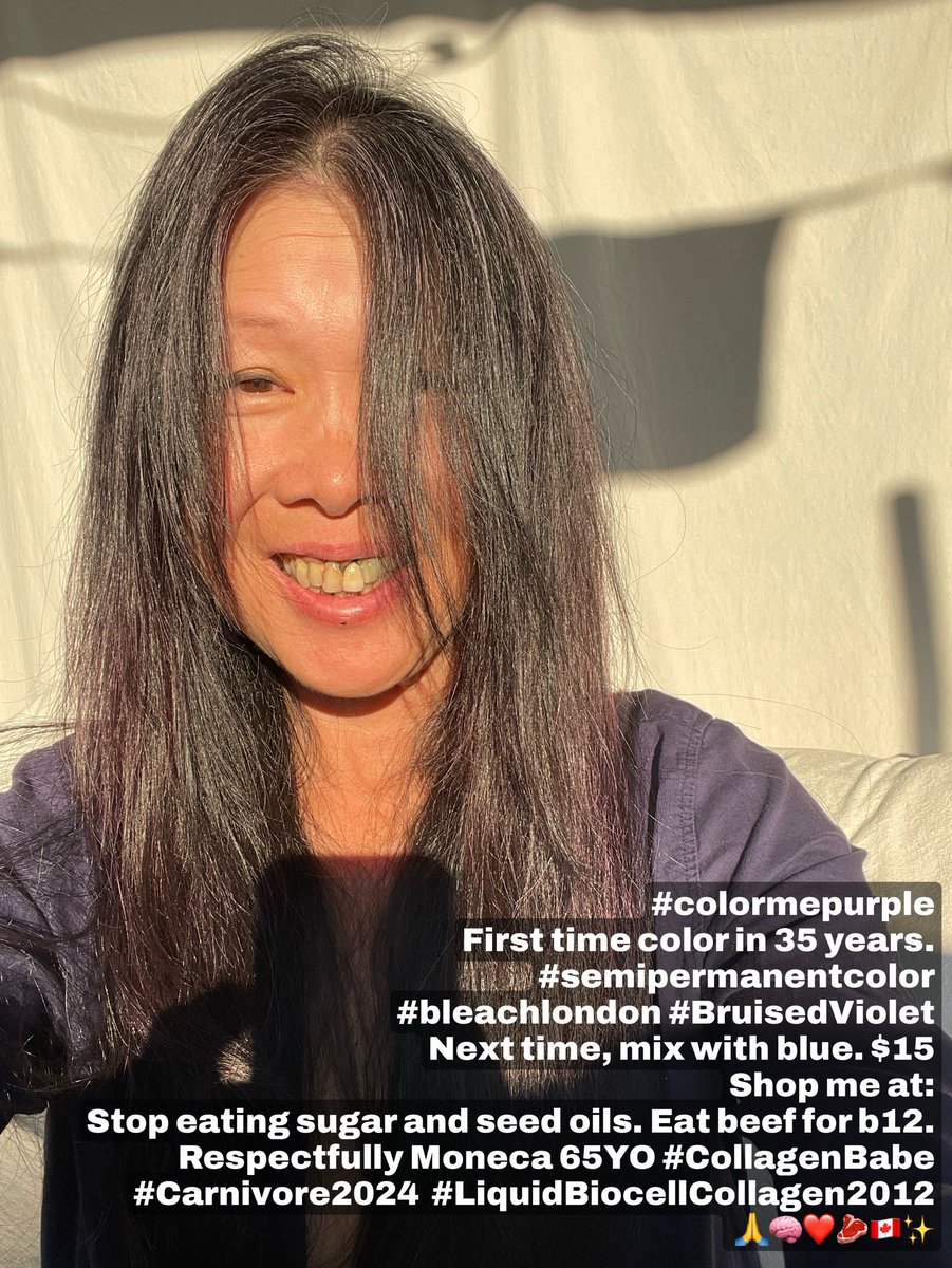 HumanDesignBabe's tweet photo. #colormepurple
First time color in 35 years.
#semipermanentcolor
#bleachlondon #BruisedViolet
Next time, mix with blue. $15
Shop me at:
Stop eating sugar and seed oils. Eat beef for b12.
Respectfully Moneca 65YO #CollagenBabe #Carnivore2024 #LiquidBiocellCollagen2012 https://t.co/Nd1xr7ZXPf