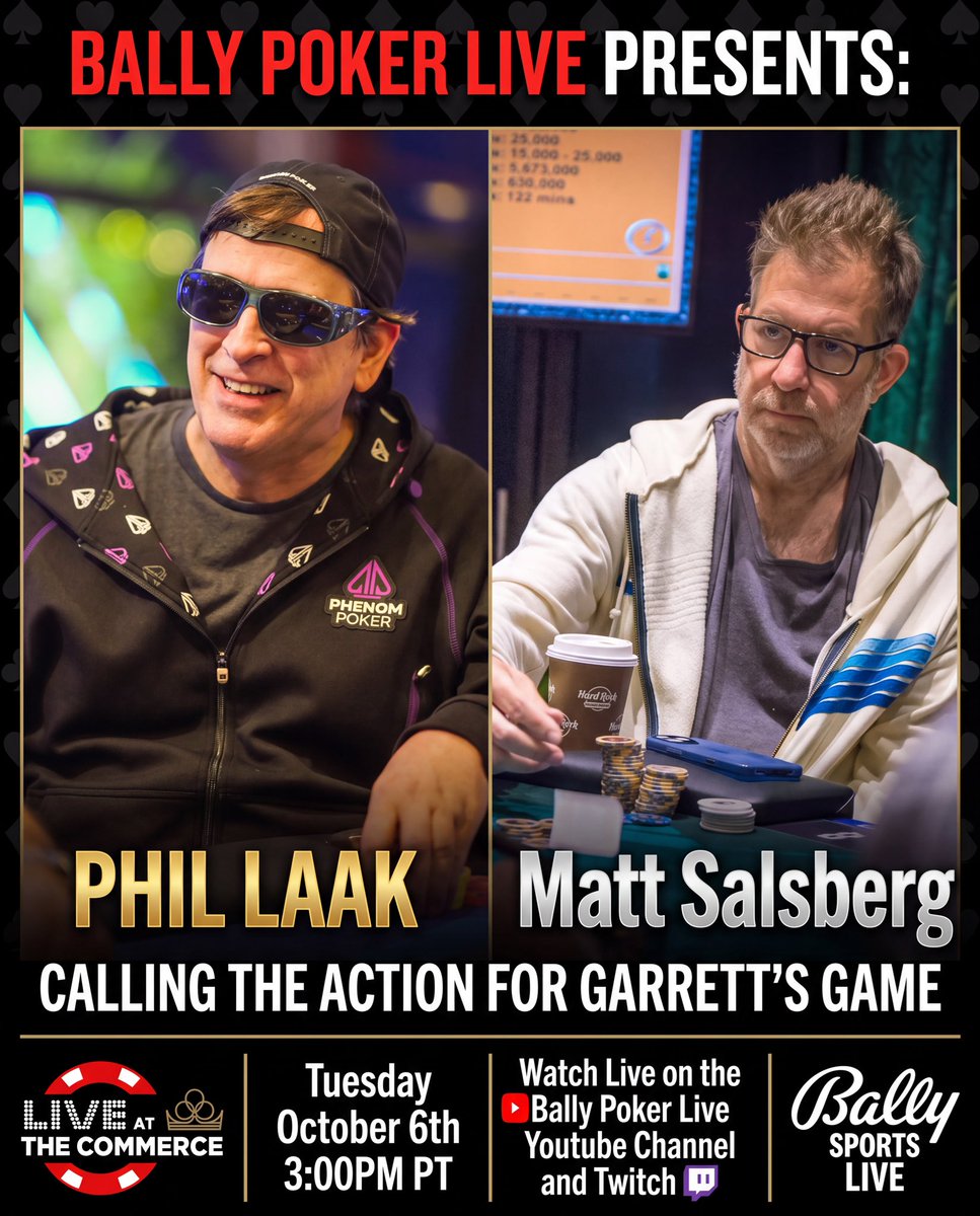 BallyPokerLive's tweet photo. THIS JUST IN!!! Poker Legends @msalsberg and @PhilLaak will be blessing everyone’s ears in the Commentary Booth for @GmanPoker’s $50/100 NLH Game on Tuesday Oct. 6th 3:00PM PT on @BallyPokerLive and the @Bally__Sports APP!!! ENTERTAINMENT ON THE WAY! #poker #fyp #livestream https://t.co/fzNwtC6UWQ