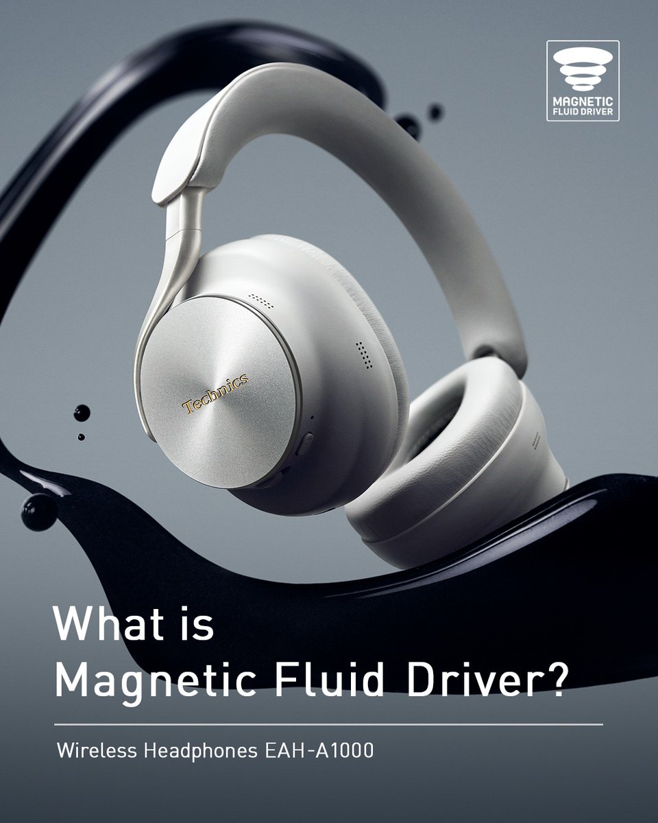 technics's tweet photo. What is the Magnetic Fluid Driver featured in the EAH-A1000?
Magnetic fluid precisely controls driver movement, reducing distortion and enhancing bass performance.
Discover how it delivers natural sound, accurate bass, and true high-resolution detail.

#Technics #EAH_A1000 https://t.co/FMhXxOtetd