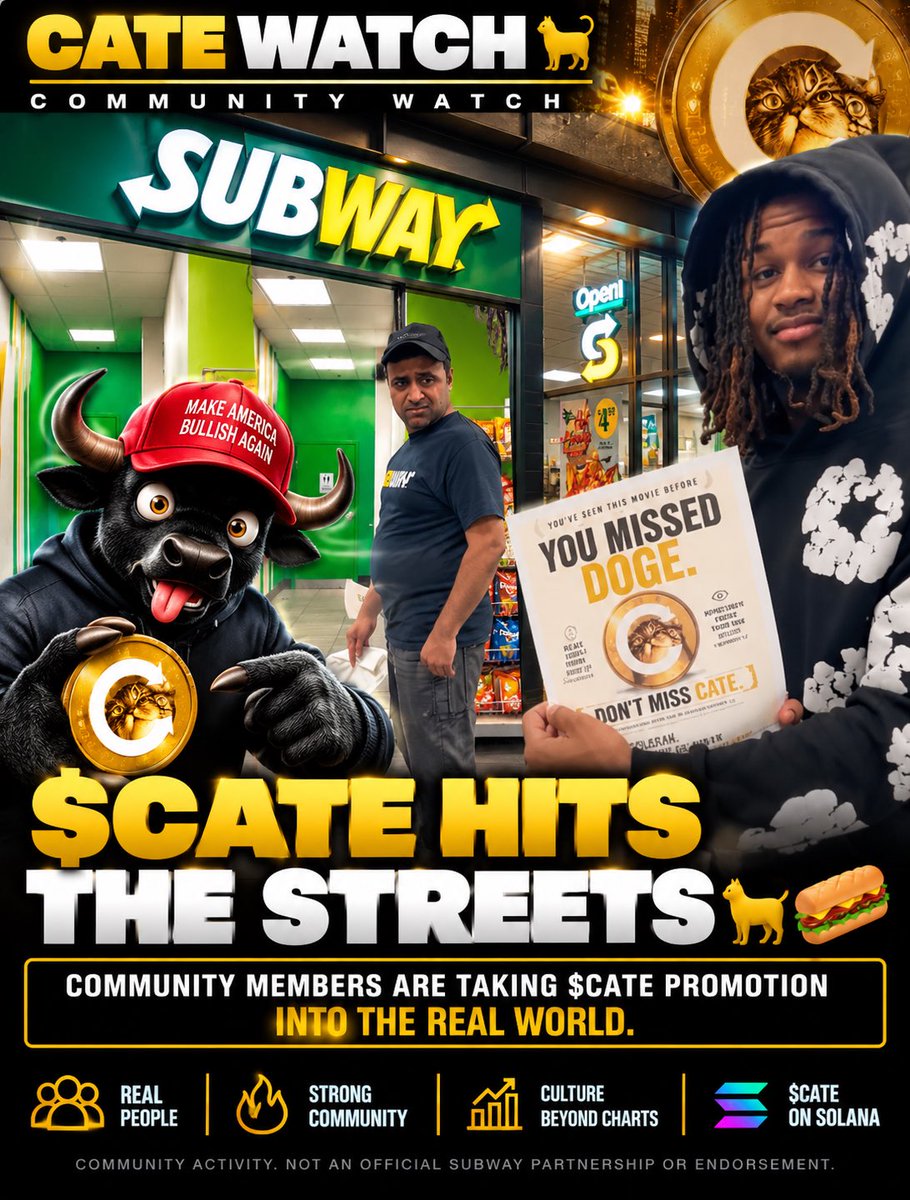 Catewatch's tweet photo. 🐈 solana:Ai66LHZG9MCzg1WKdawwqduVAXpNDUuV8M3uyq5ppump HITS THE STREETS

The $CATE community continues taking promotion beyond the timeline.

Community member @DontelolAlt brought the “YOU MISSED DOGE. DON’T MISS CATE.” flyer into a Subway location — putting $CATE directly in front of people in the real world. 🥪🐈

From X posts to flyers in public places, community members keep finding new ways to get more eyes on $CATE.

Important: This is grassroots community promotion and does not indicate any official partnership or endorsement from Subway.

Credit: @DontelolAlt 💛

Watch the video below ⬇️ 

Stay on top of the $CATE movement — follow @catewatch.