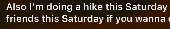 yaujess's tweet photo. idk I think my friend is asking me if I want to hike on Saturday. idk tho https://t.co/nxW8XArPlV