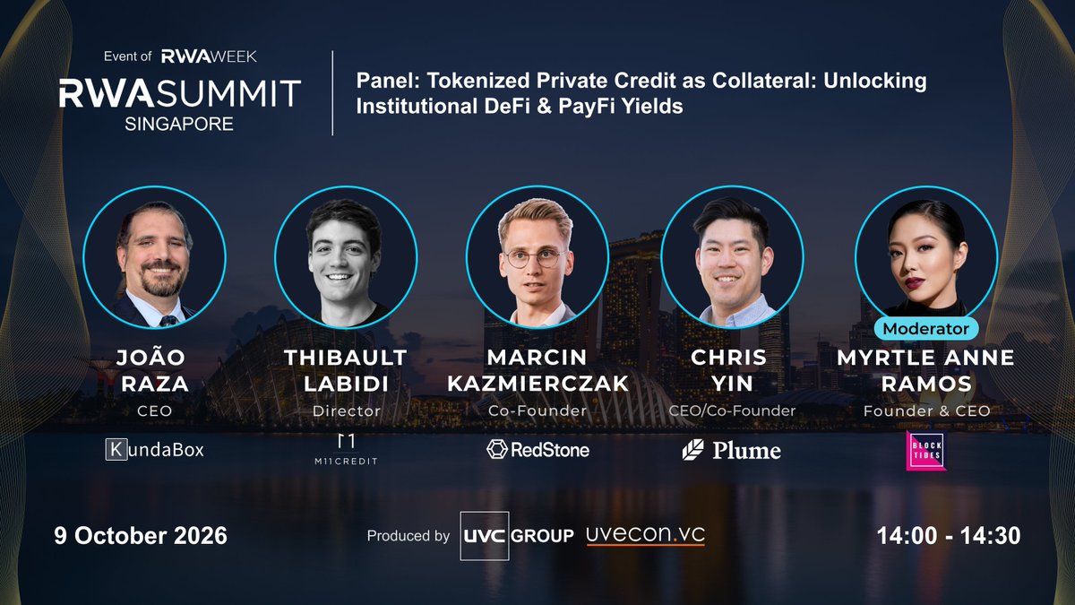rwasummitglobal's tweet photo. Panel Announcement:  Tokenized Private Credit as Collateral: Unlocking Institutional DeFi & PayFi Yields at @rwasummitglobal  SINGAPORE  🇸🇬

Featured Speakers: 

• João Raza - CEO at KundaBox• Thibault Labidi - Director at @M11Credit 
• Marcin Kazmierczak - Co-Founder at @redstone_defi  
• Chris Yin - CEO & Co-Founder at @plumenetwork  
• Moderator: Myrtle Anne Ramos - Founder & CEO at @blocktides    

 They will explore:  

• Structuring and underwriting private credit assets as yield-bearing collateral in DeFi 
• The role of decentralized oracle infrastructure and risk management in credit pricing 
• Unlocking liquidity and institutional capital efficiency through PayFi integrations 

Details:  

• When: 9 October 2026 |  14:00 - 14:30 SGT 
• Where: Marina One, 5 Straits View (5-min walk from Marina Bay Sands)

👉 Register now to hear insights from our speakers: https://t.co/lof4x0hFjS  

✍️ @rwasummitglobal Strategic Partners: @LynxcapDeFi | @dydxfoundation | @investax | @IxsFinance | @TheoriqAI | https://t.co/mnDbgbwEND | @pharos_network 

 🤝 @tokenisedglobal VIP Summit Co-host: @TRMLabs 

🙌  THE DEALFLOW Co-host: https://t.co/qCBFDaWjI9 

 •  Powered By: @UveconVC | @rwaweek series production  •