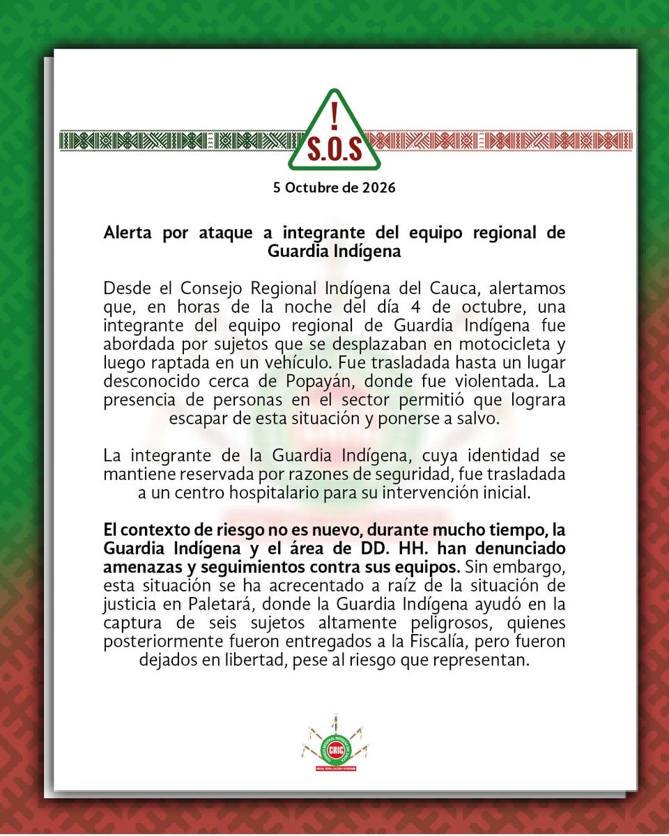 CRIC_Cauca's tweet photo. #AlertaHumanitaria | 🚨 El Consejo Regional Indígena del Cauca alerta sobre el ataque contra una integrante del equipo regional de la Guardia Indígena, ocurrido durante la noche del 4 de octubre.

#GuardiaIndígena #DefensaDeLaVida #DerechosHumanos #CRIC https://t.co/I6wHWdo1o0