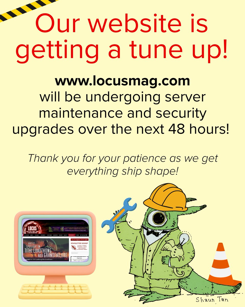 locusmag's tweet photo. Hi everyone! Our site is going to be unavailable at times over the next couple days as it undergoes some server maintenance and security upgrades. Thank you for your patience while we ensure https://t.co/LXShK90Vqn stays healthy. https://t.co/TSNy1h6vnn