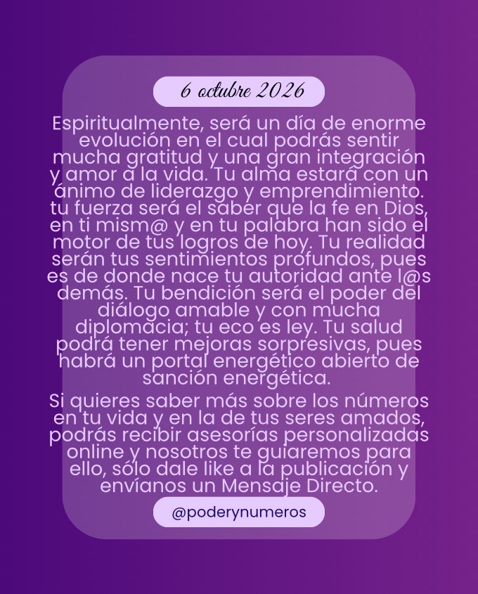 poderynumeros's tweet photo. 6 de octubre de 2026. Esquema numérico profundo de hoy. Guía para fluir con el universo. #fypシ゚ #conexión #alma #universo #reflexión #motivación #espiritualidad  #pitagoras #hoy #empoderamiento #energia #serfeliz #autoconocimiento #views #viral #consultasonline #6oct2026 https://t.co/57i0yDs4nh