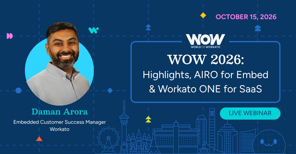 Workato's tweet photo. WOW 2026 covered a lot of ground. On October 15, Daman Arora, Embedded CSM at Workato, is cutting straight to what matters most for embedded and SaaS teams in a live webinar.

Here's what's on the agenda:

🔹Customer lessons and ROI takeaways from the Embedded sessions
🔹How Workato ONE serves as the execution layer and control layer beneath your product
🔹A live AIRO deep dive - what it supports today and how it turns a requirements doc into a build plan

October 15, 2026 | 10 am PST / 1 pm EST

Register here: https://t.co/Ni1w8X2wTk

#WorldOfWorkato #SaaS