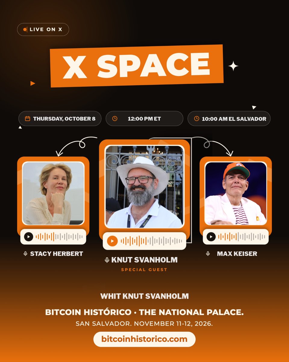 btchistoricosv's tweet photo. 👑 BITCOIN HISTÓRICO | X Space

Knut Svanholm (@knutsvanholm ) is returning to Bitcoin Country this November. Before we meet at the National Palace, join him, @stacyherbert and @maxkeiser for a live conversation on X.

📅 Thursday, October 8  

10:00 AM El Salvador 
12:00 PM ET, USA 
6:00 PM CEST, Europe

https://t.co/u5BvxXG6RW

⏰ Set a reminder and join us live.

El Salvador is Bitcoin Country.

Use code CROWN15 🎟️ https://t.co/BzYUZHZ5QD