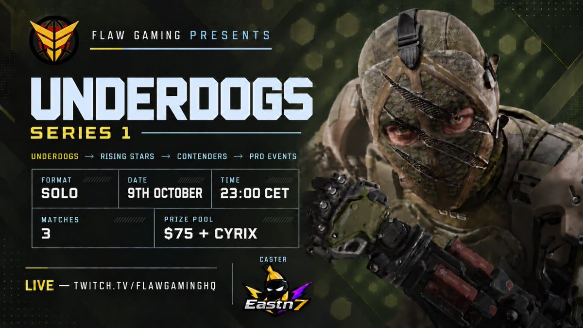 FlawgamingHQ's tweet photo. 🔥 UNDERDOGS - SERIES 1 🔥

Think you’re ready to climb the ranks? 👀

🏆 Unnerdogs → Rising Stars → Contenders → Pro Events

🎯 Solo
📅 9th October
🕚 23:00 CET
🎮 3 Matches
💰 $75 + CYRIX
🎙 Caster: @Eastn7_

Register here 👇
https://t.co/QukXKECgpJ

🔥 Start your journey. Prove you