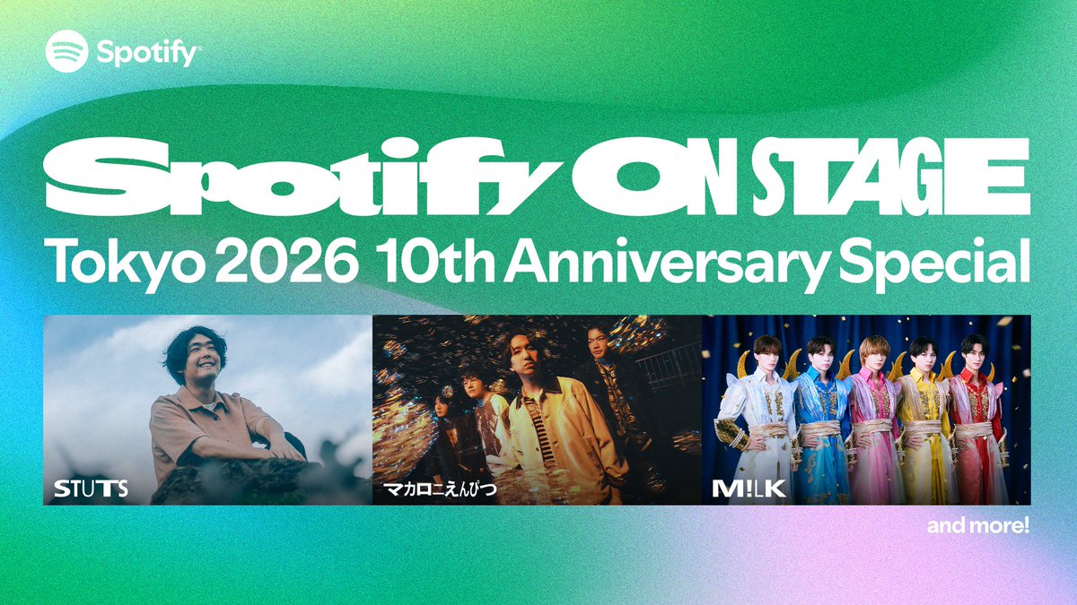SpotifyJP's tweet photo. ━ ＼ スペシャルライブ ／ ━
Spotify On Stage Tokyo 2026
 -10th Anniversary Special-
   12月20日(日) 開催決定！
━━━━━━━━━━━━━

出演アーティスト
STUTS、マカロニえんぴつ、M!LK
...and more!
⠀
Spotify Premiumトップリスナー招待スタート📩

#SpotifyOnStageTokyo https://t.co/UmfWPYhADd