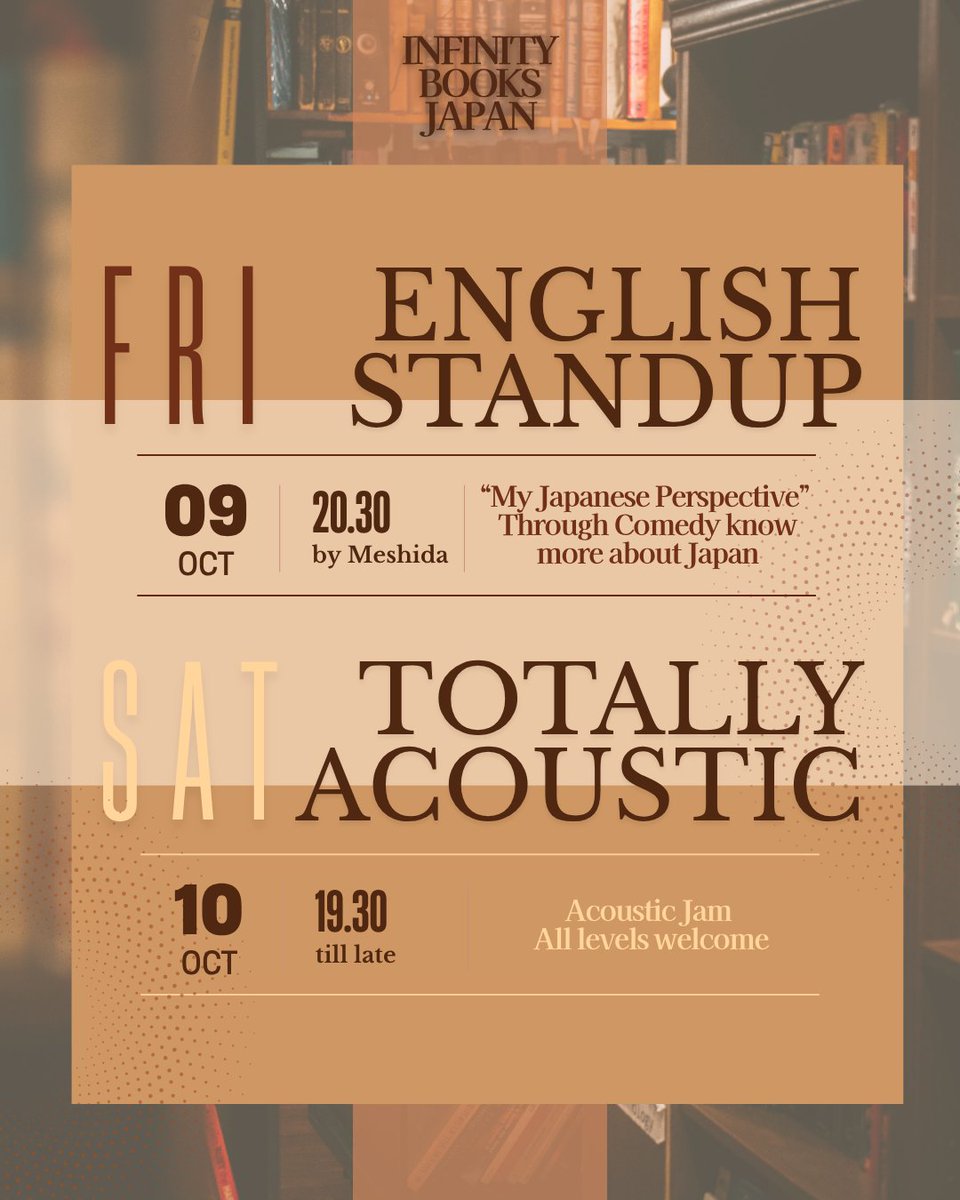 infinitybook's tweet photo. 🎤🎶 Oct 9–10 @ Infinity Books

Fri 8:30PM: English Standup Comedy by Meshida – My Japanese Perspective.

Sat 7:30PM: Totally Acoustic – bring an instrument or your voice. All levels welcome. No electric guitars or mics! https://t.co/xL0B6SWgsi