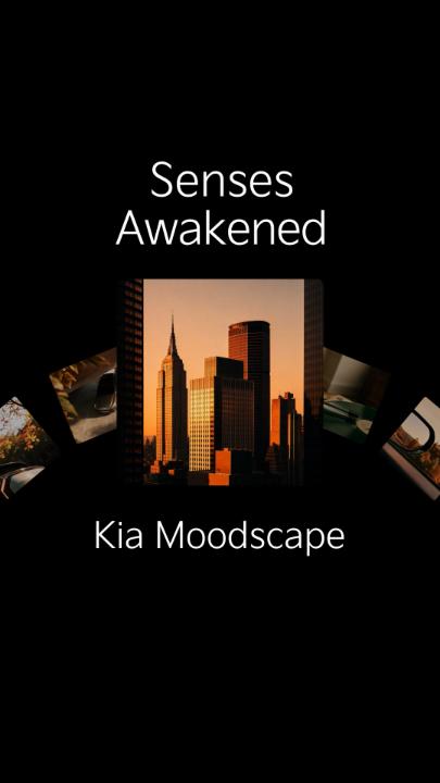 A promotional graphic displays the text 'Senses Awakened' and 'Kia Moodscape' alongside a central image of city skyscrapers at sunset, flanked by smaller carousel images of car details.