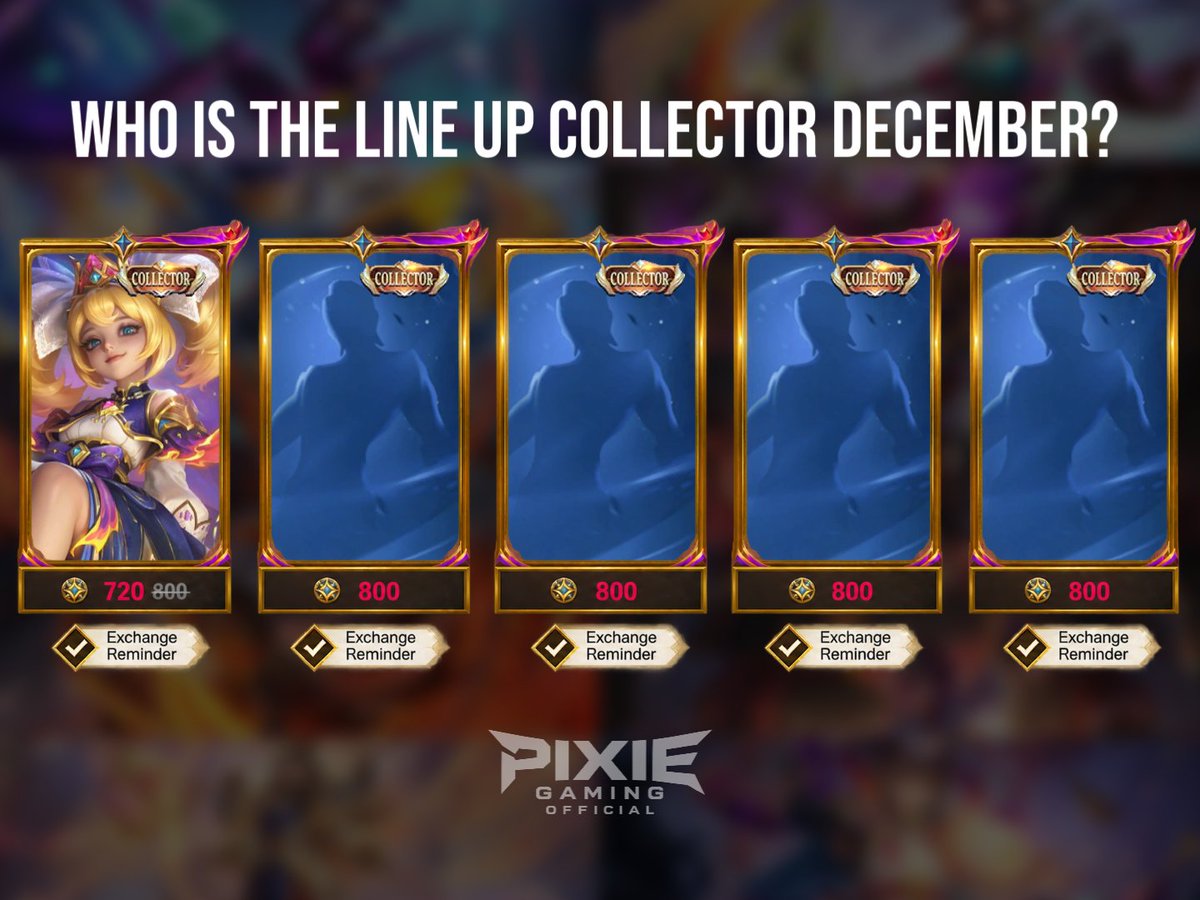PIXIEGAMEMLBB's tweet photo. December Collector Resale — Who’s Next?

-

#mlbb #mobilelegends https://t.co/ncnRWAEfnk