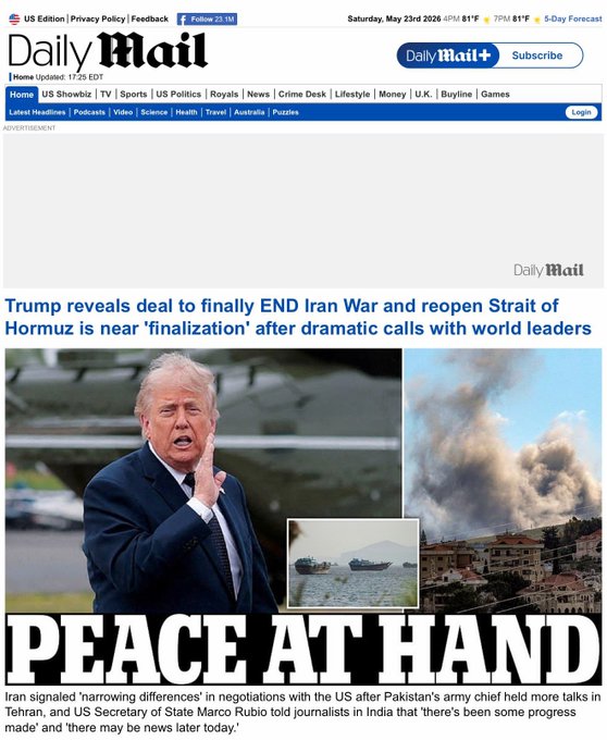 A Daily Mail article headline reading 'Trump reveals deal to finally END Iran War and reopen Strait of Hormuz is near 'finalization' after dramatic calls with world leaders', dated Saturday, May 23rd 2026, with a sub-heading 'PEACE AT HAND'.