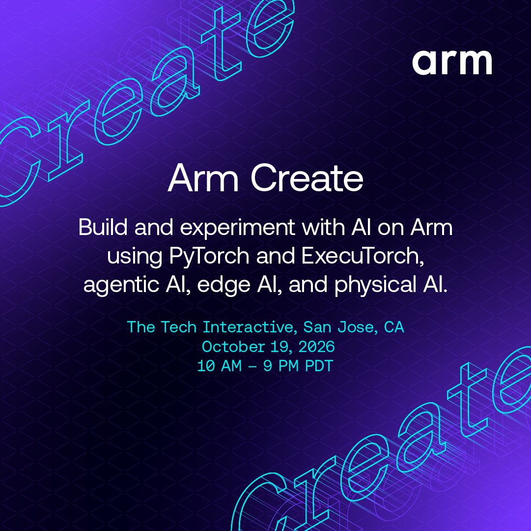 Explore what’s next for AI development at Arm Create. 
 
Join Arm experts and ecosystem partners as we explore what's next through presentations, hands-on demon