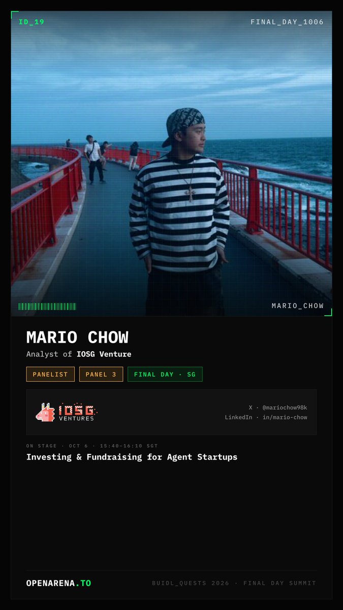 OpenArena_To's tweet photo. Meet @mariochow98k — Panel: Investing &amp; Fundraising for Agent Startups.

Investment at @IOSGVC on what early agent teams need before a check.

16:00–16:30 · Final Day · CHIJMES https://t.co/xhgoRRnzeW