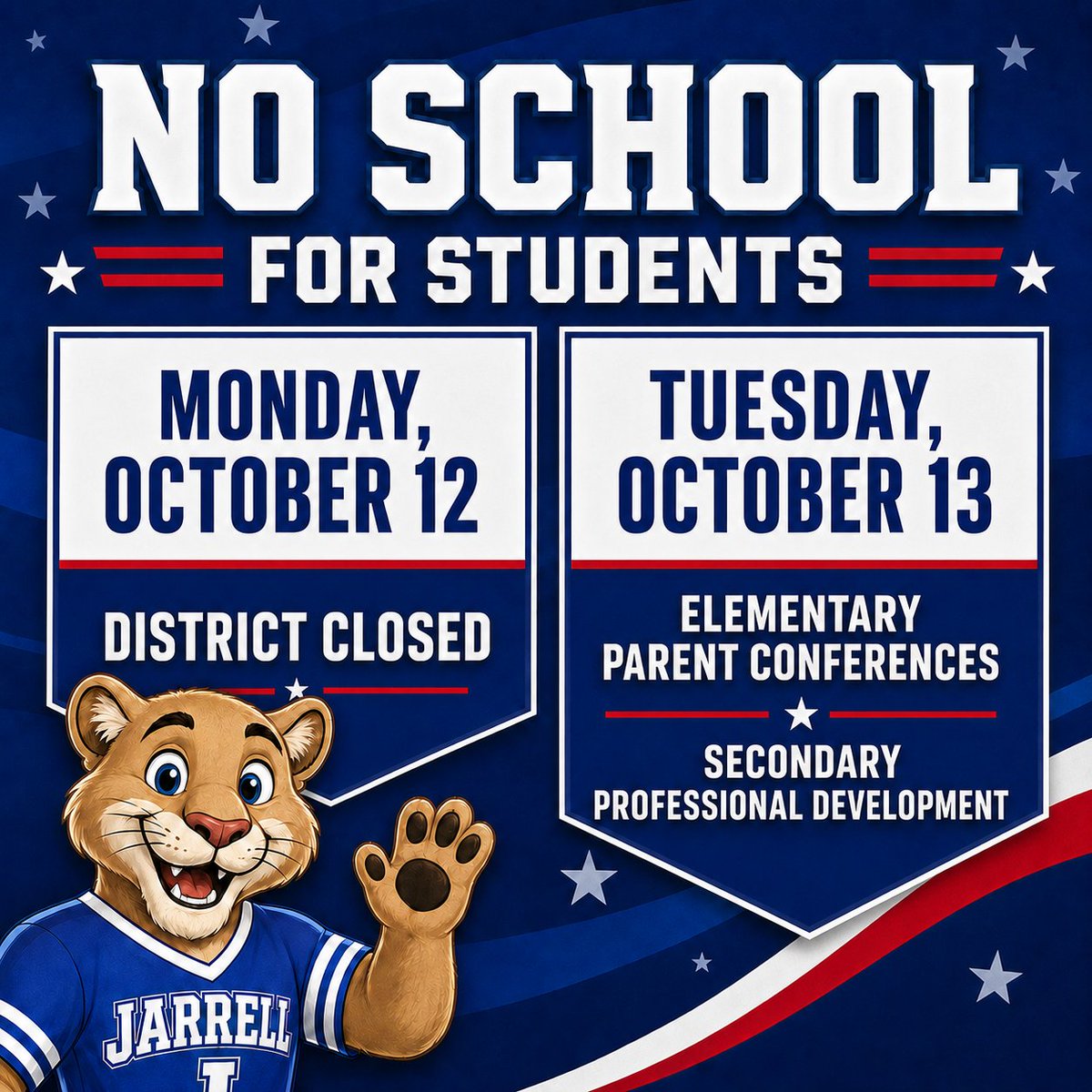 Jarrell_ISD's tweet photo. 📣 No school for Jarrell ISD students Monday, Oct. 12 or Tuesday, Oct. 13.
Oct. 12: District Closed
Oct. 13: Elementary Parent Conferences &amp; Secondary Professional Development
We hope our Cougar families enjoy the extended break! 💙
#JarrellISD https://t.co/bJcpu0TeTS