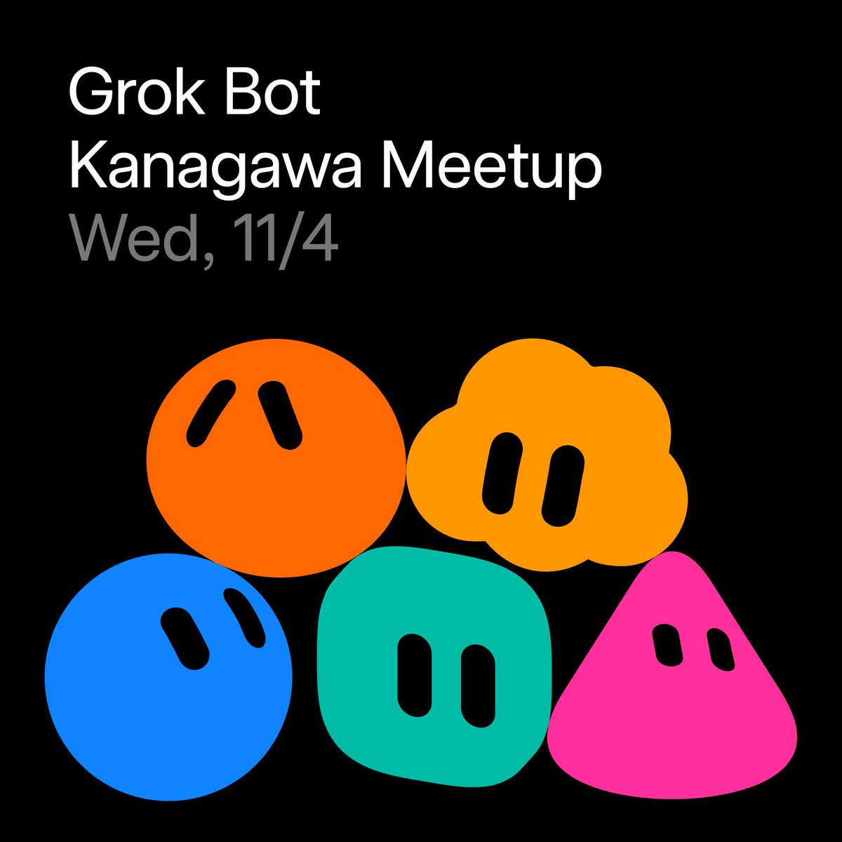 shin_chan_ai's tweet photo. 【Grok Bot Kanagawa Meetupを開催します！】

@spacexai が力を入れている @bot のイベントです！
ぜひご参加ください！💪

私は主催運営としてイベントに参加いたします！！ https://t.co/y91hgT8qEA