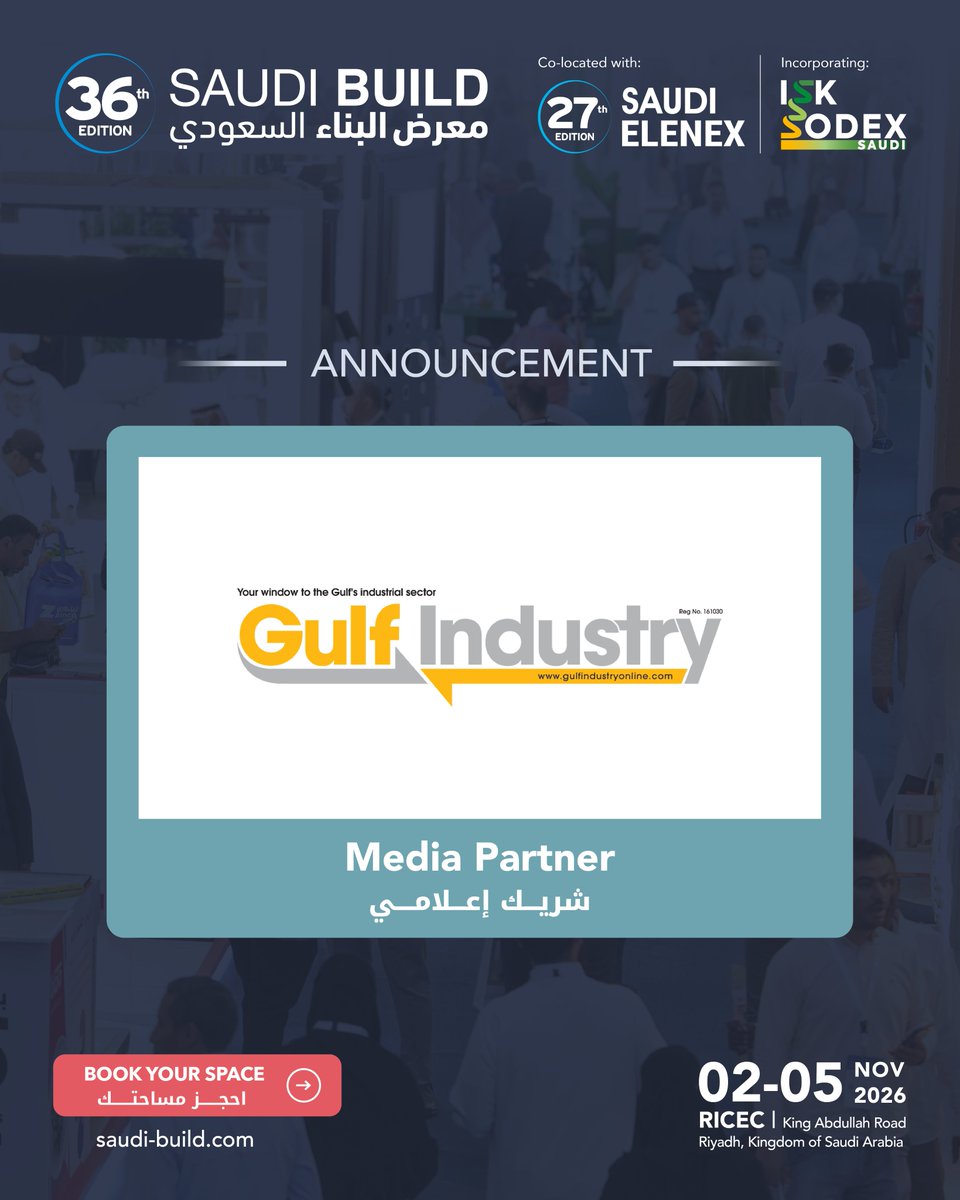 Saudi_Build's tweet photo. We are pleased to announce Gulf Industry as a media partner for  #SaudiBuild2026  
  نسعد بالإعلان عن 
 Gulf Industry
  كالشريك الإعلامي في  #معرض_البناء_السعودي_2026  كن جزءًا من مستقبل البناء واحجز مساحتك الآن

   https://t.co/u8oPVHjvnm https://t.co/MXqyt8sXwU