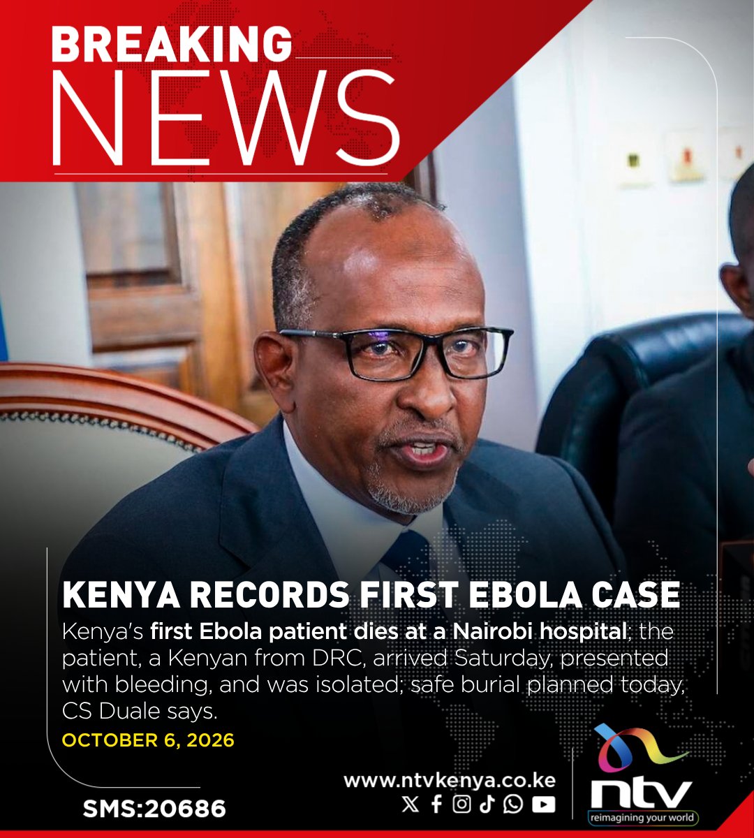 ntvkenya's tweet photo. Kenya's first Ebola patient dies at a Nairobi hospital; the patient, a Kenyan from DRC, arrived Saturday, presented with bleeding, and was isolated; safe burial planned today, CS Duale says. https://t.co/C1dpILp8iL