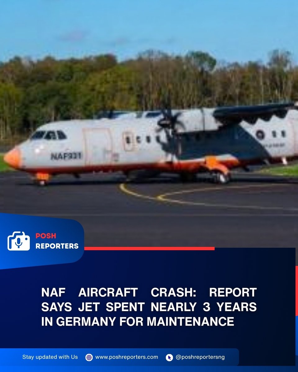 poshreportersng's tweet photo. The Nigerian Air Force ATR-42 that crashed in Ondo reportedly spent nearly three years in Germany for maintenance before returning to Nigeria in December 2024.
https://t.co/DoxOqGgpUS
#PoshReporters #NAF #Aviation https://t.co/HWZJaPlDoL