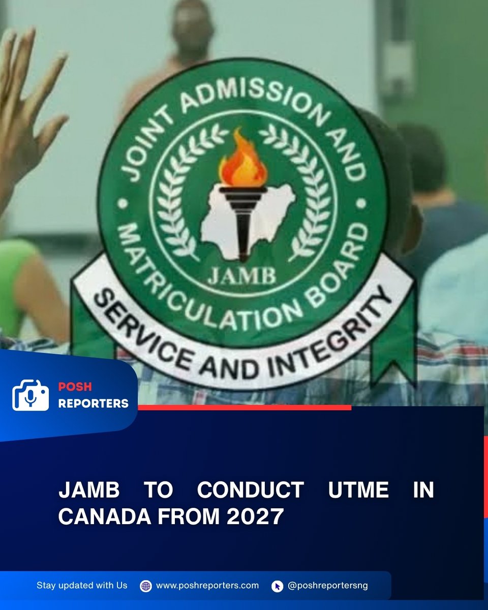 poshreportersng's tweet photo. JAMB plans to establish a UTME centre in Ottawa, Canada, from 2027, allowing eligible Nigerians in Canada and North America to sit the exam without travelling to Nigeria solely for the test.
https://t.co/BLEfrwWSZ5 #PoshReporters #JAMB #UTME https://t.co/FChd9PUAQ2